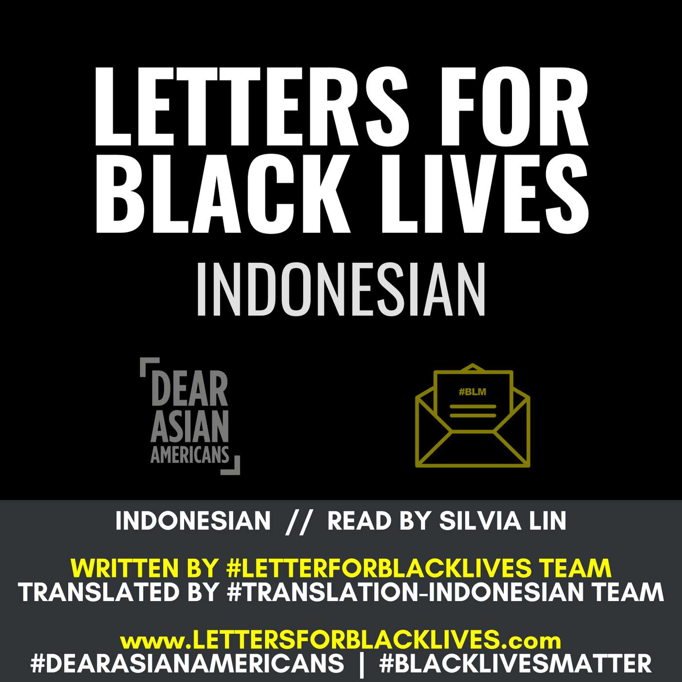 #LettersForBlackLives - Indonesian  //  Read by Silvia Lin  //  #BlackLivesMatter episode artwork