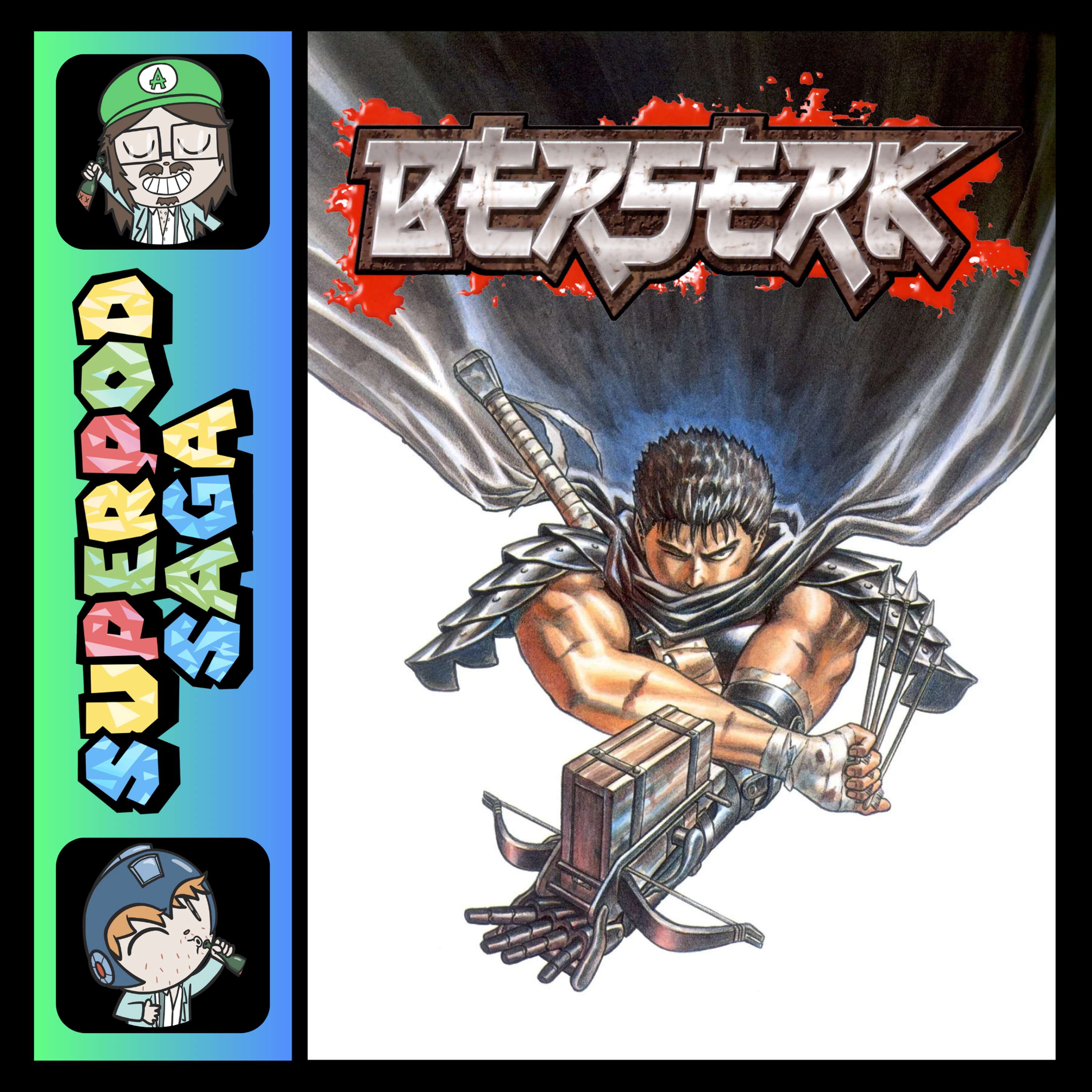 Ep. 136 - Crash Test Griffith | Berserk (Review Pt. 1)