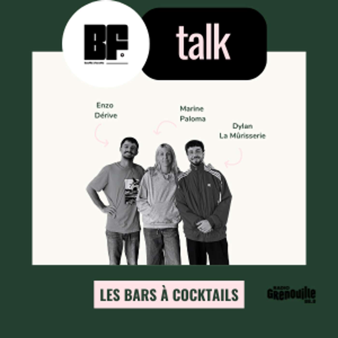 BF 11 - Les bars à cocktail | Marine de Paloma, Enzo de Dérive et Dylan de la Mûrisserie BF 11 - Les bars à cocktail | Marine de Paloma, Enzo de Dérive et Dylan de la Mûrisserie
