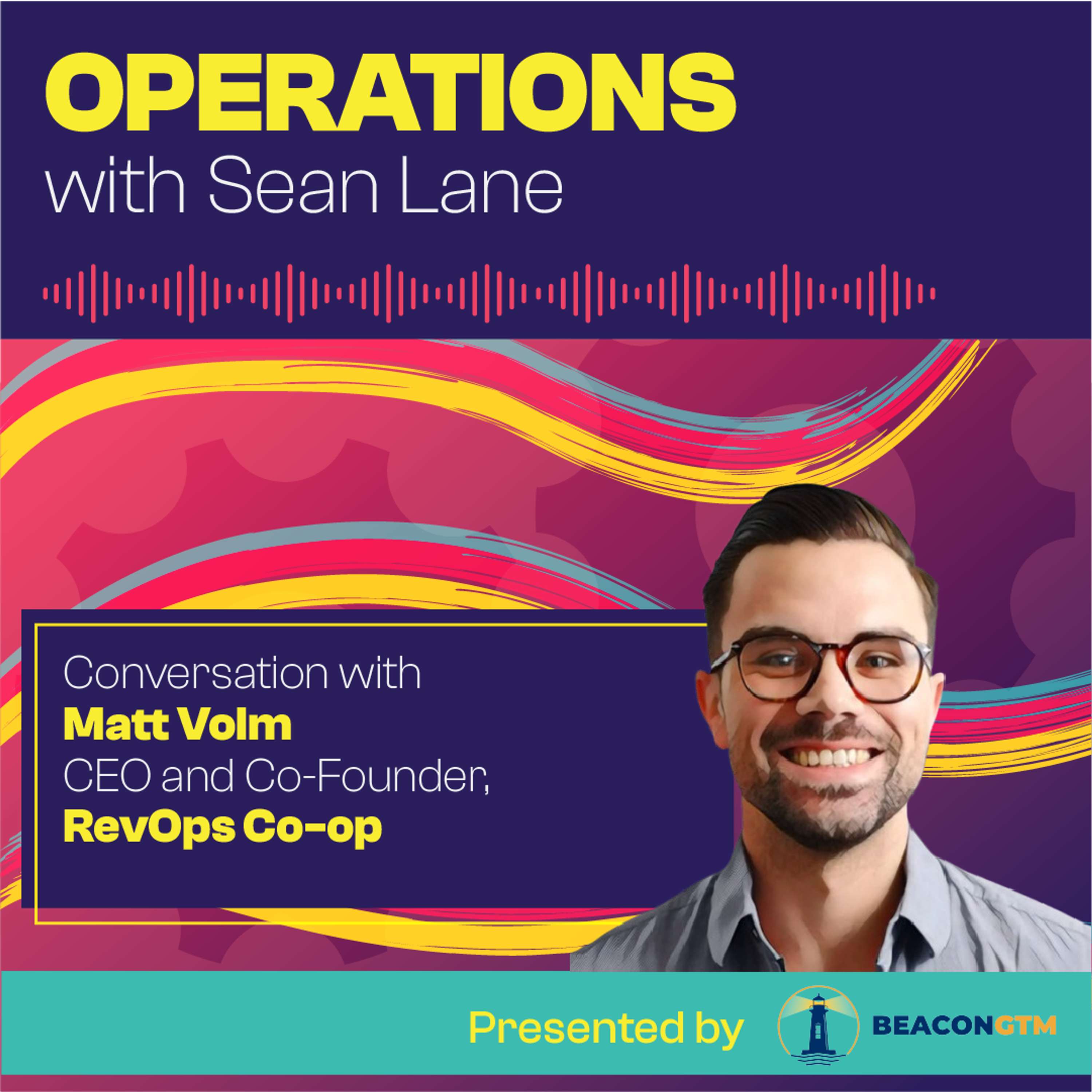 Building a Thriving Community for 14,000 Operators with RevOps Co-op CEO Matt Volm - podcast episode cover