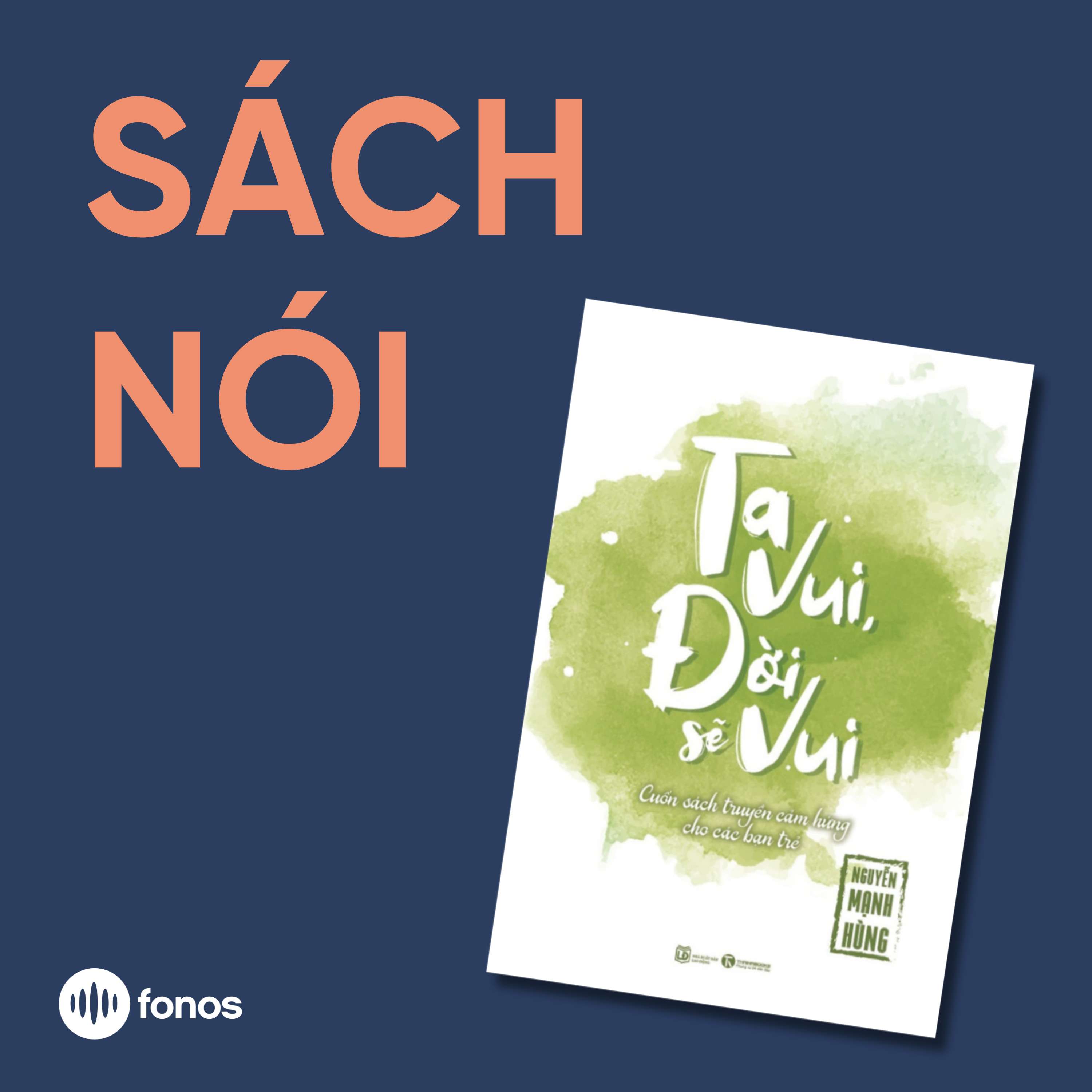 Ta Vui Đời Sẽ Vui [Sách Nói]