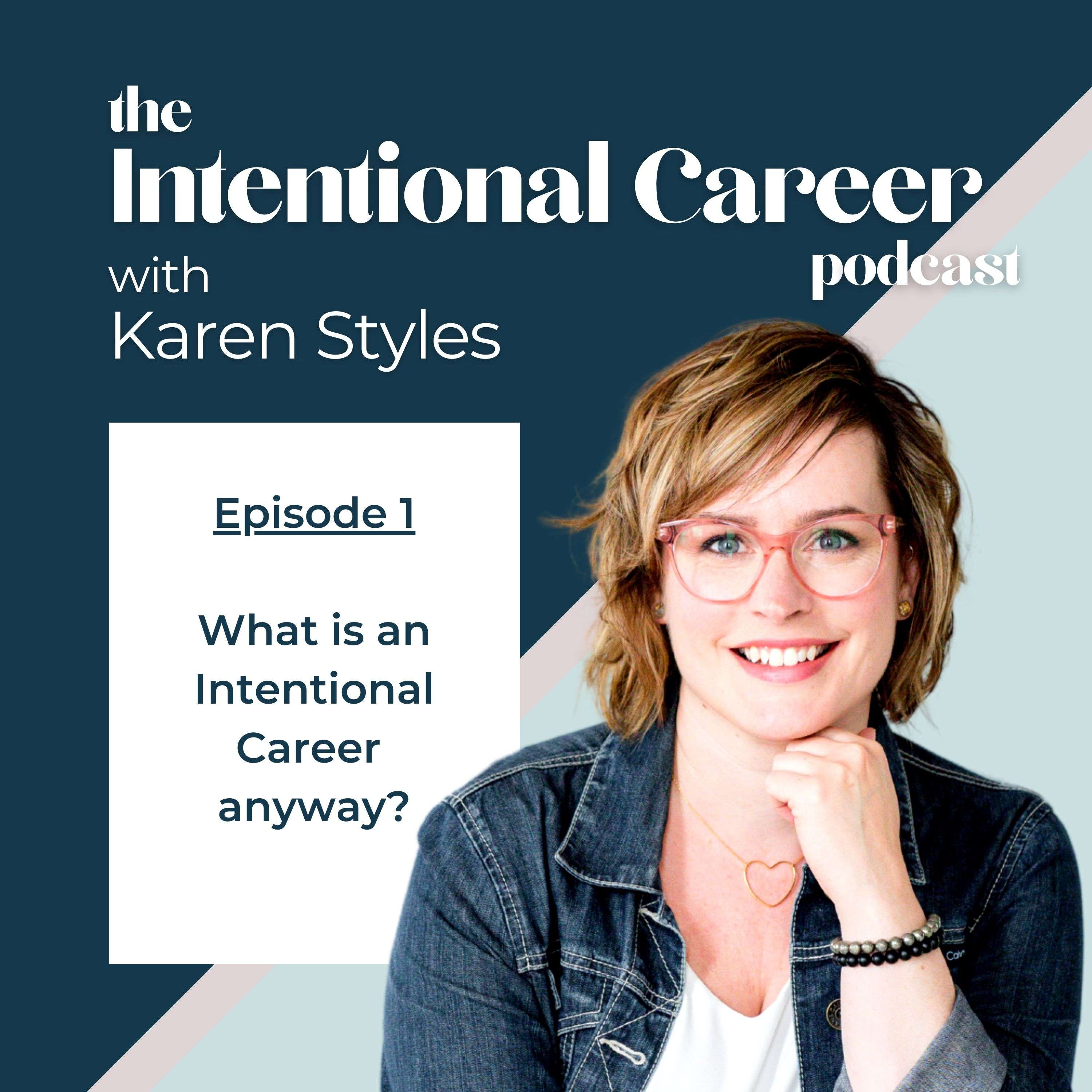 The Intentional Career Podcast