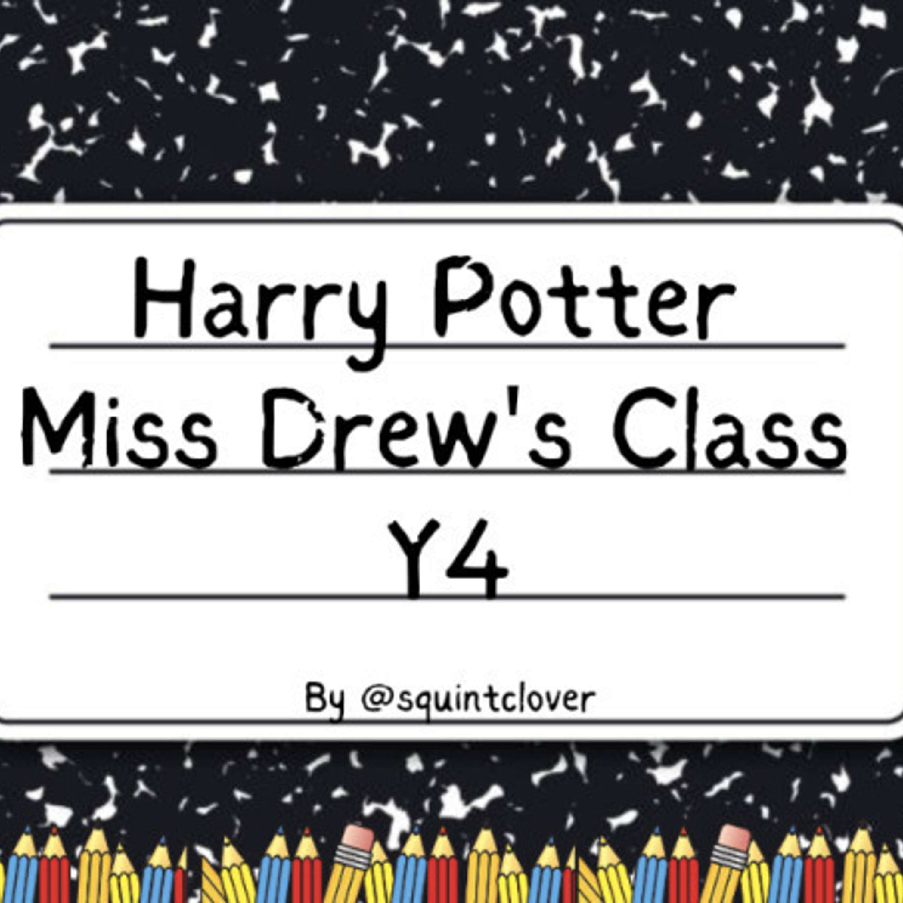 Harry Potter Miss Drew's Class Year 4 by SquintClover