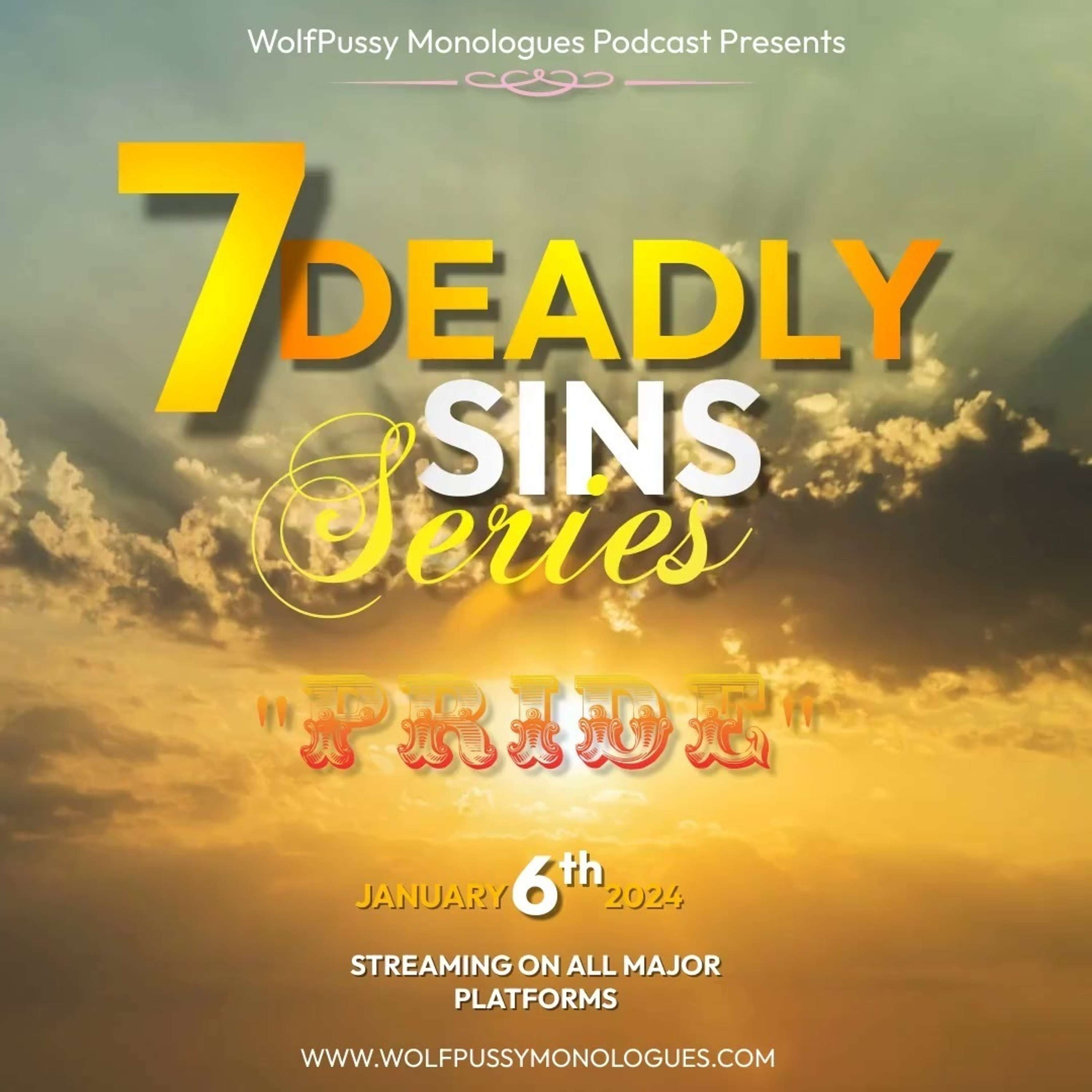 7 Deadly Sins Series: "Pride"