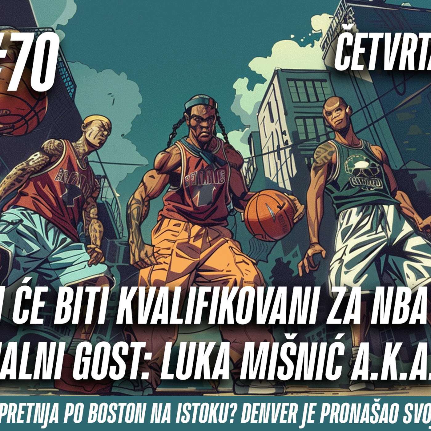 1 na 1 No.70 | KOJI IGRAČI ĆE BITI KVALIFIKOVANI ZA NBA NAGRADE? | GOST: LUKA MIŠNIĆ A.K.A. LUĆA episode artwork