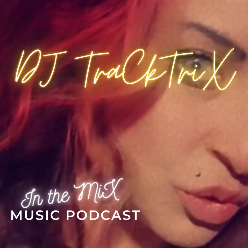 DJ TraCkTriX …In The MiX!