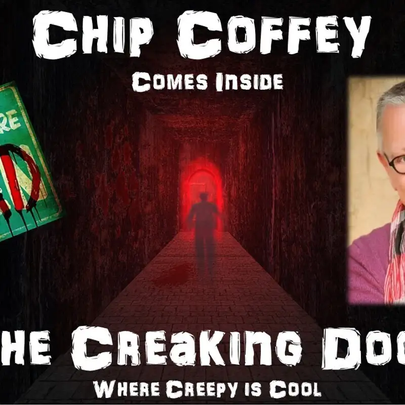 The Creaking Door Paranormal Radio with Chip Coffey