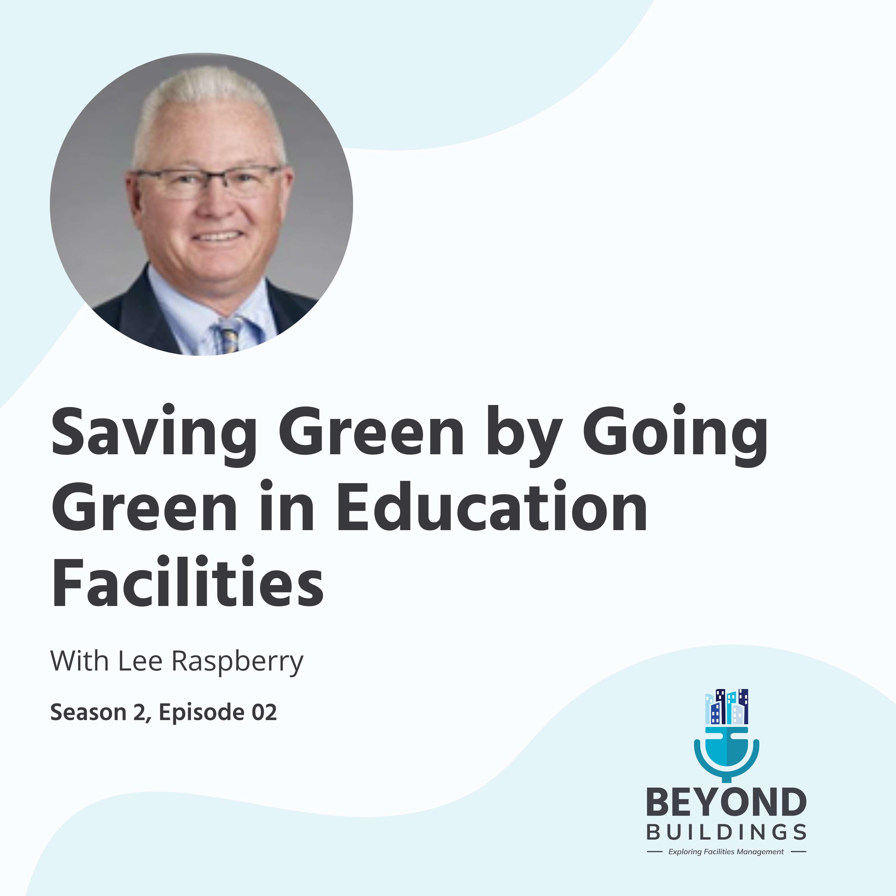Saving Green by Going Green in Education Facilities