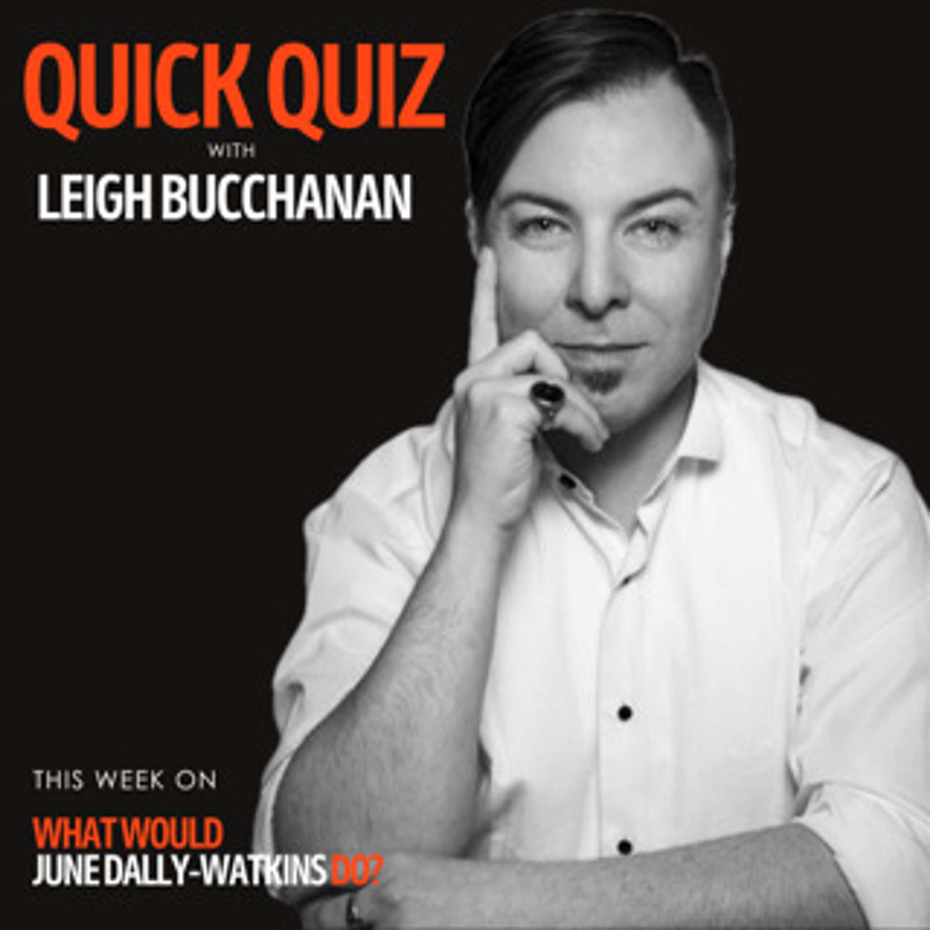 Quick Quiz 01, Bonus Episode with Leigh Buchanan