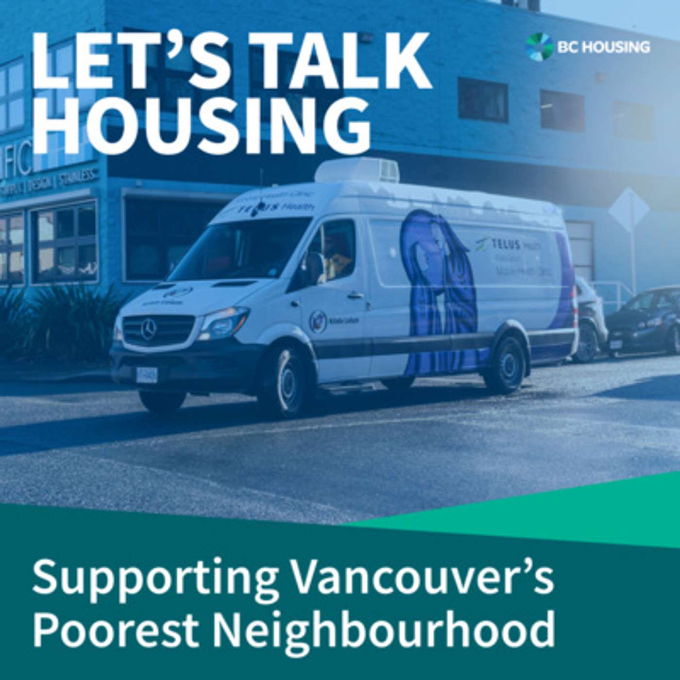 S1E2 - Supporting Vancouver’s Poorest Neighbourhood