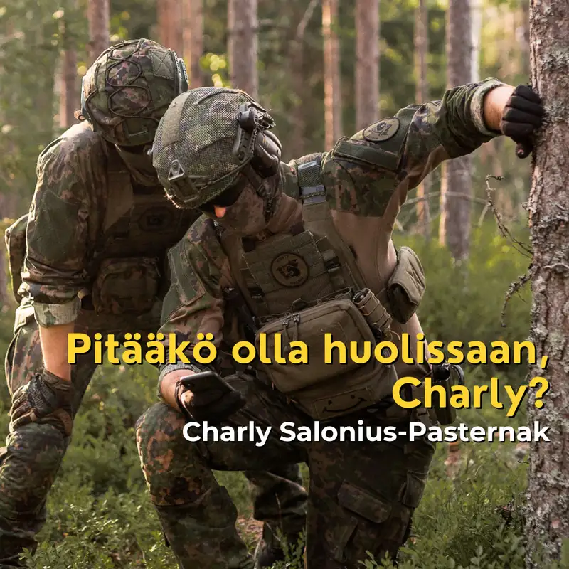 Pitääkö olla huolissaan, Charly Salonius-Pasternak?