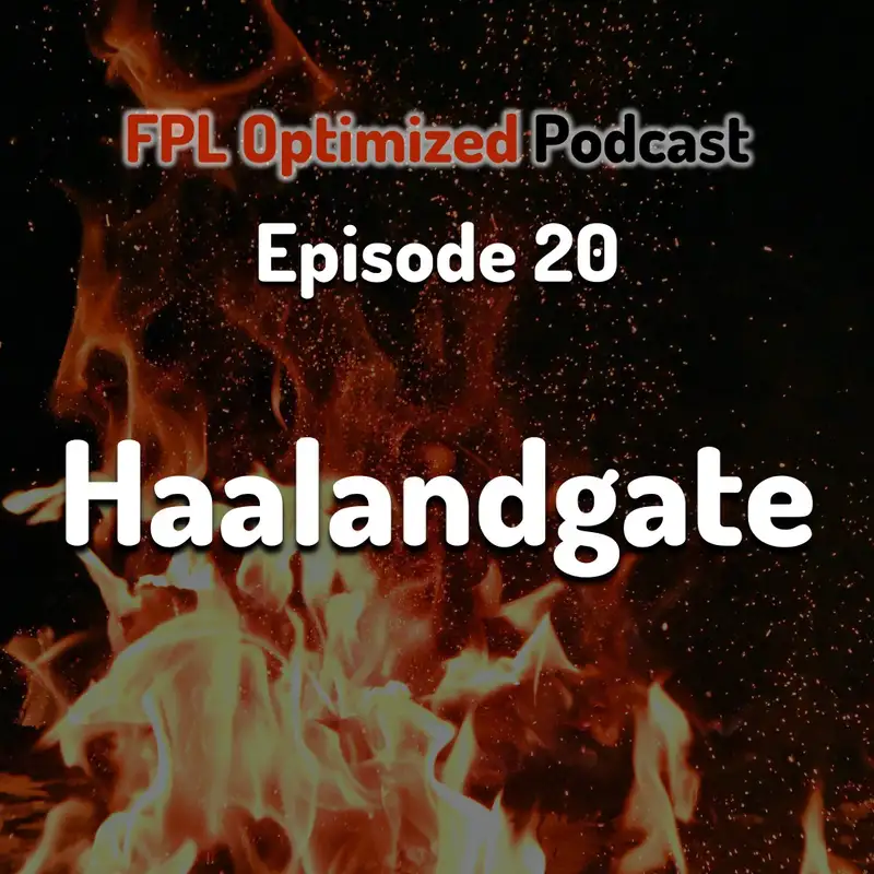 Episode 20. Haalandgate