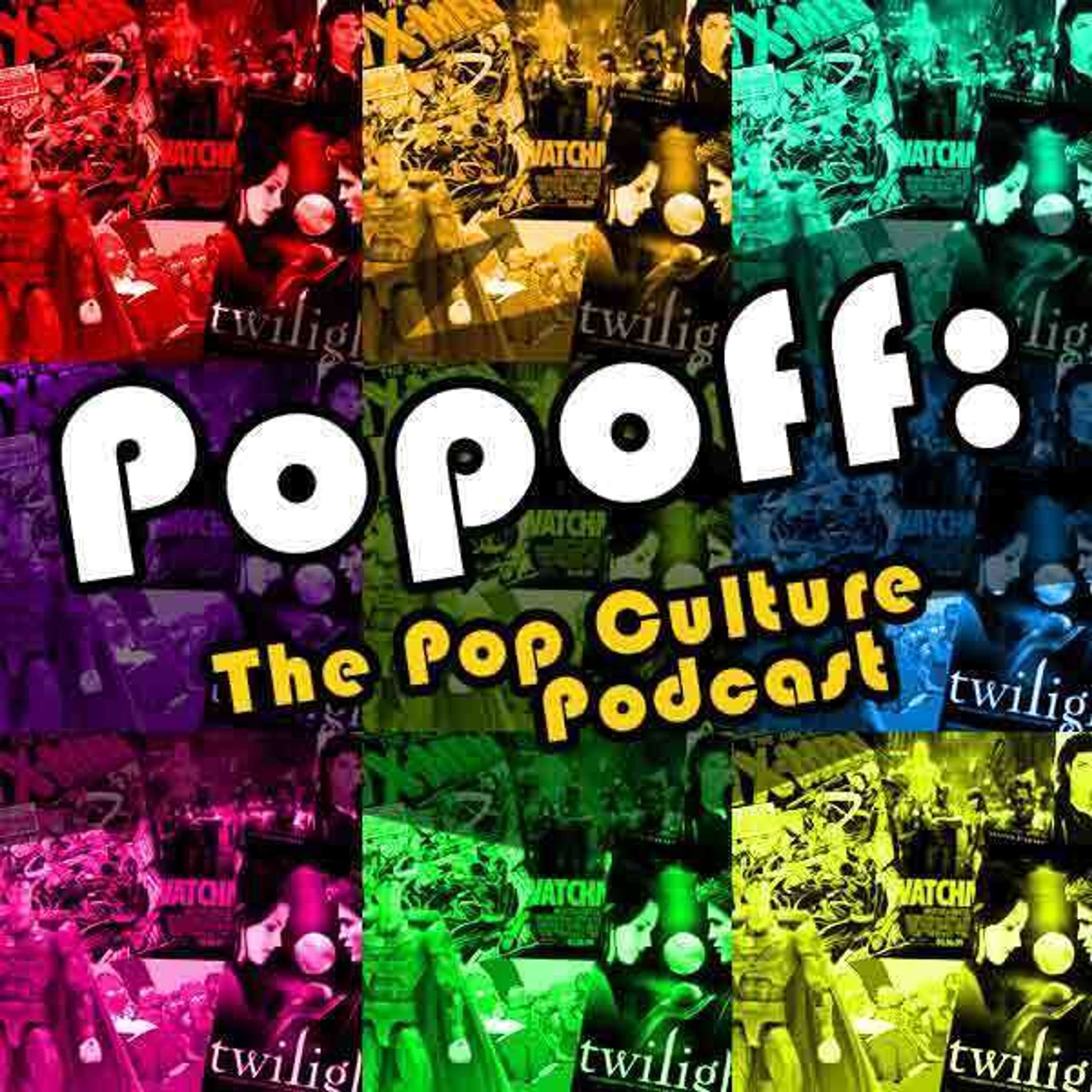 POPOFF: The Geek Culture Podcast - Geeksradio.com