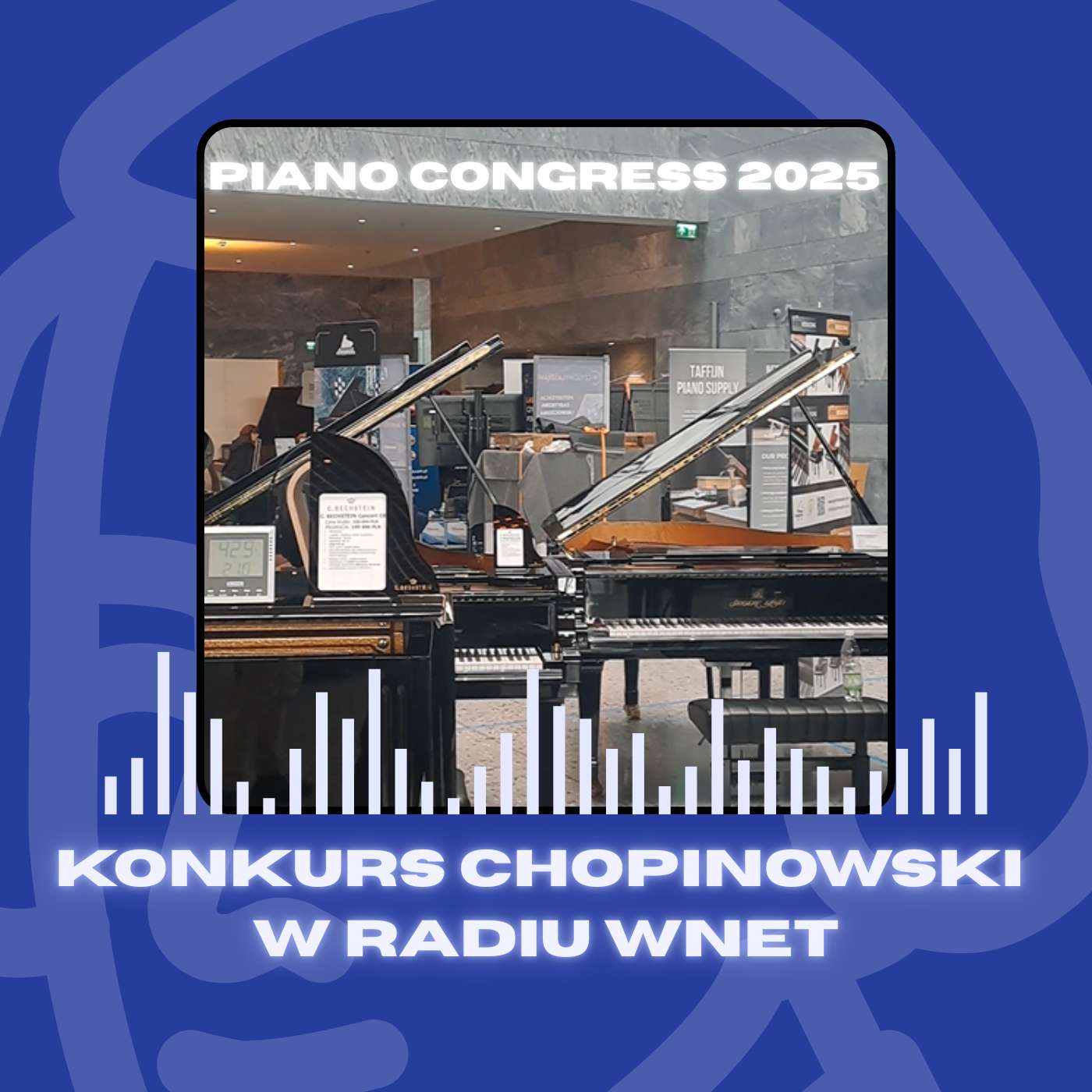 Piano Congress 2025: o czym rozmawia świat fortepianów? episode artwork