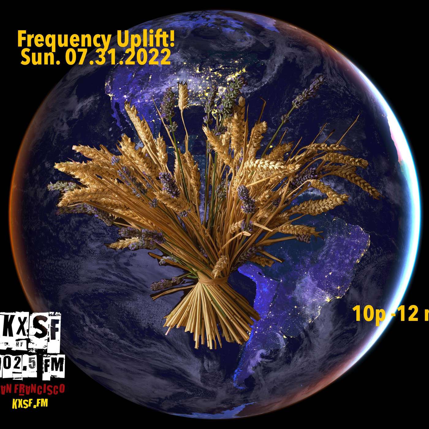 FREQUENCY UPLIFT !  SUN. 07.31.2022 . first harvests and final stands ... episode artwork