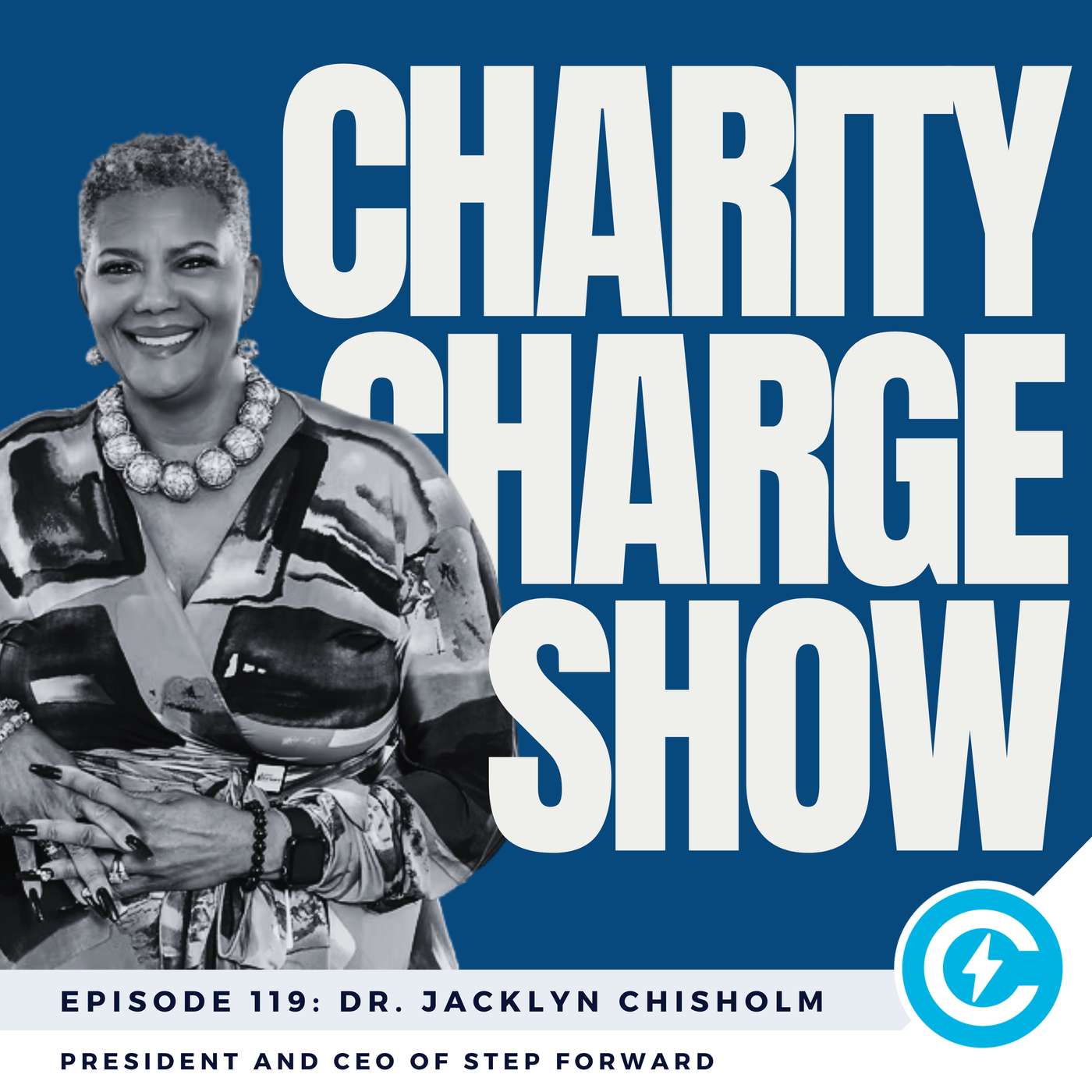 Transforming organizational culture and the importance of trust in leadership - Dr. Jacklyn Chisholm, President and CEO of Step Forward