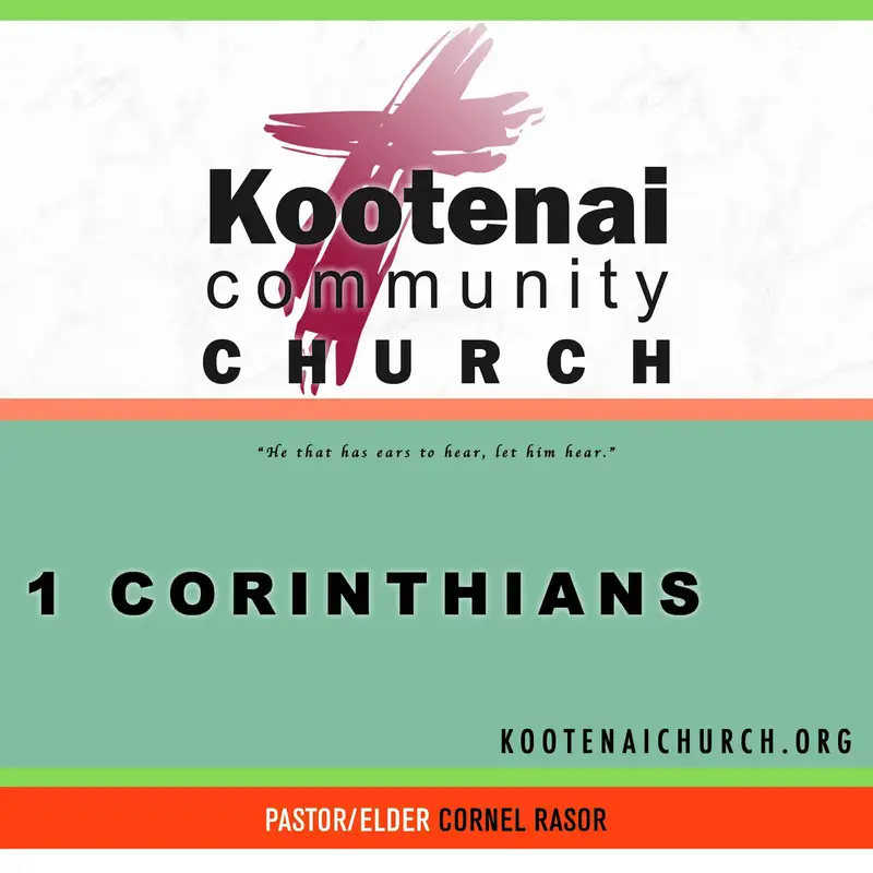 Kootenai Church: Adult Sunday School - 1 Corinthians