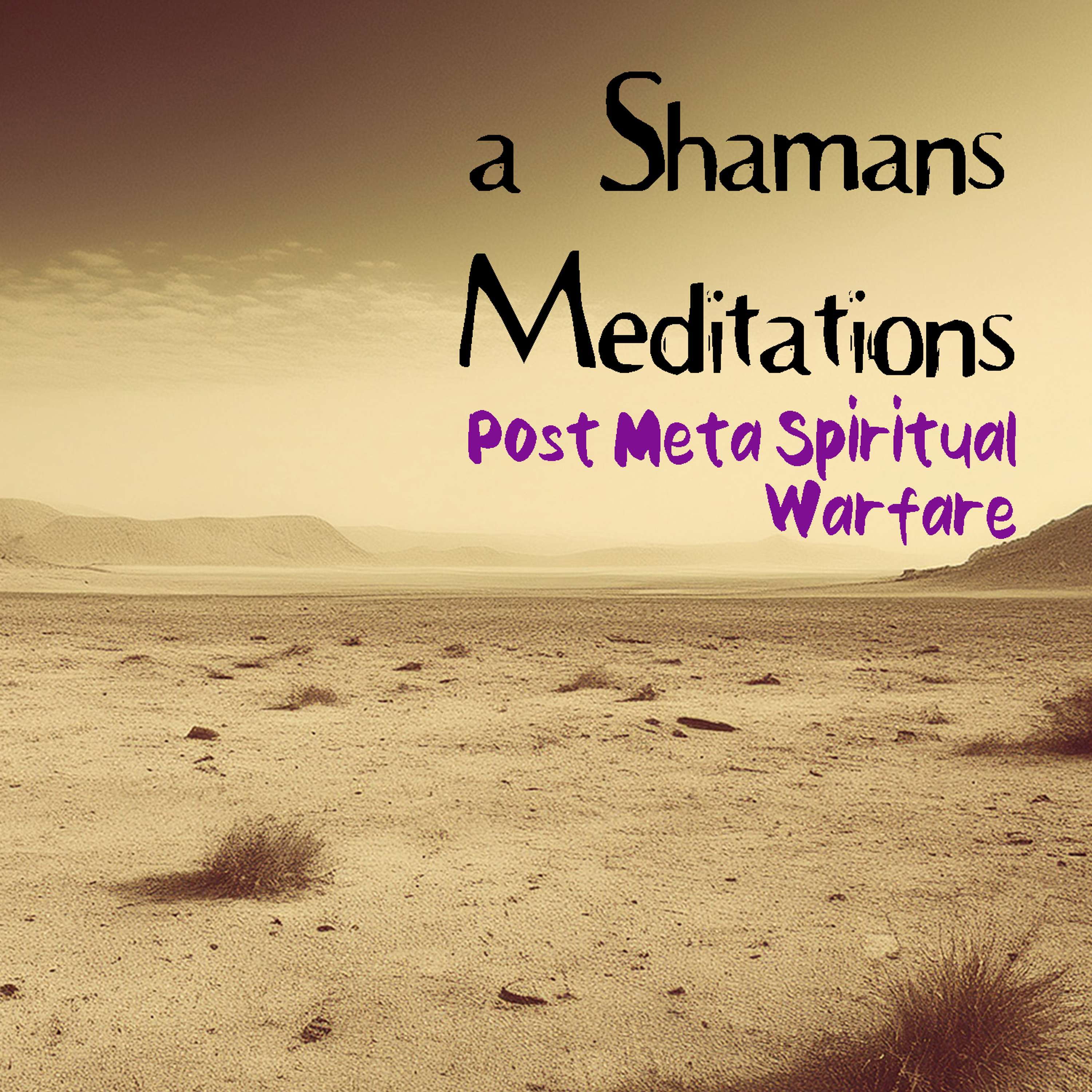 a Shamans Meditations