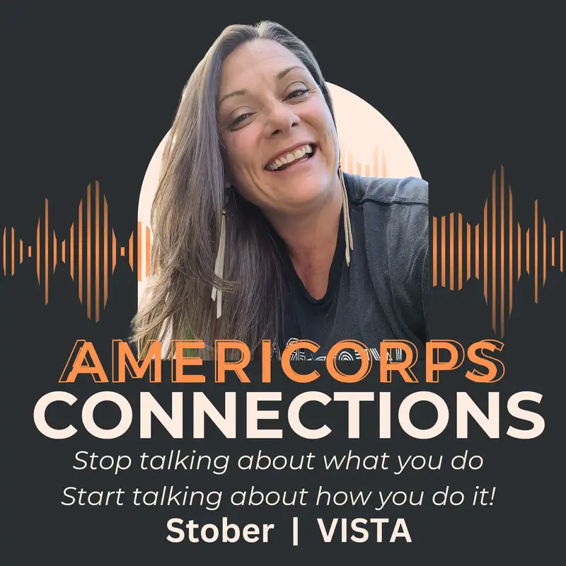 AmeriCorps Connections with Shannon Stober | VISTA | What you do and how you did it!