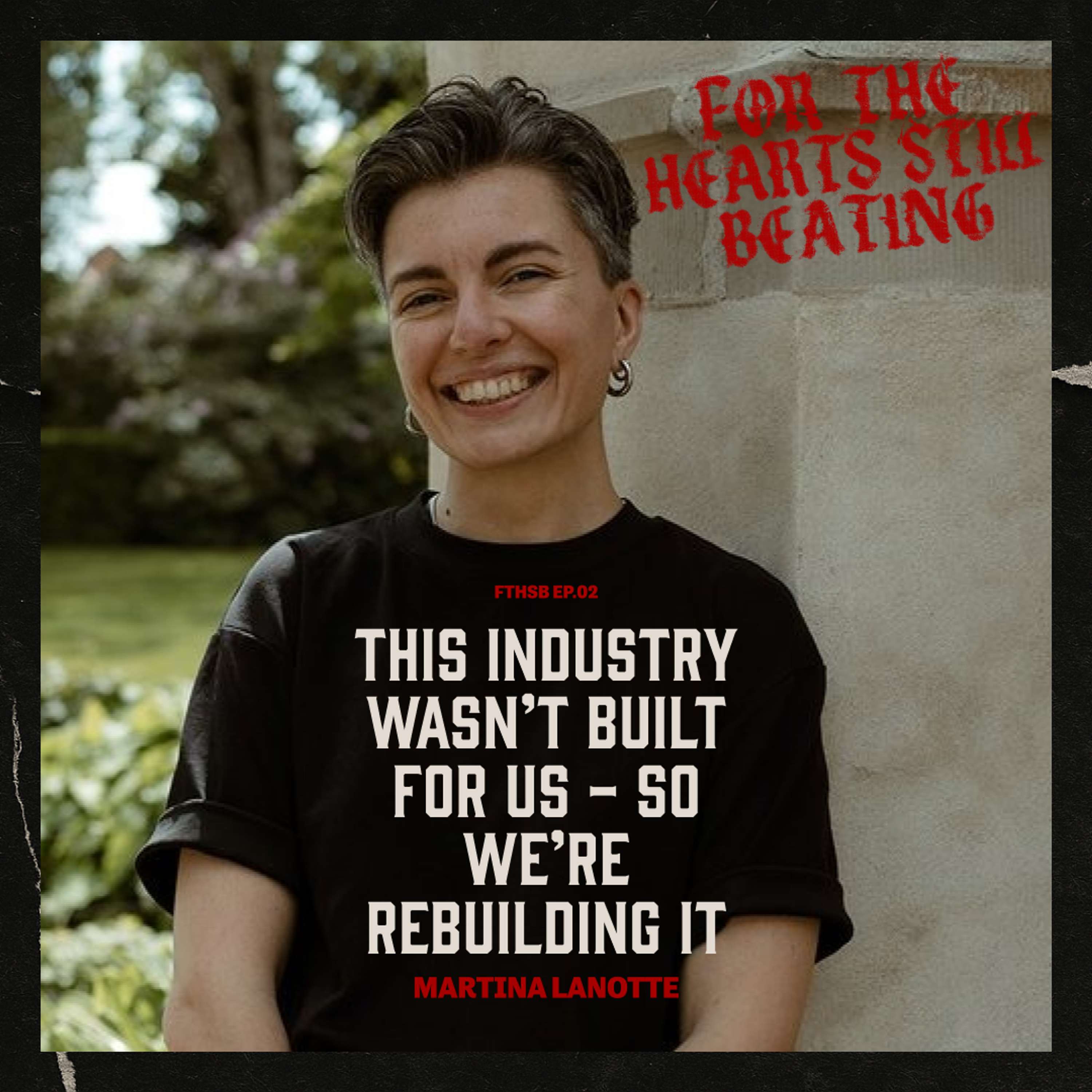 FTHSB ep.02 – This Industry Wasn’t Built for Us — So We’re Rebuilding It w/ Martina Lanotte