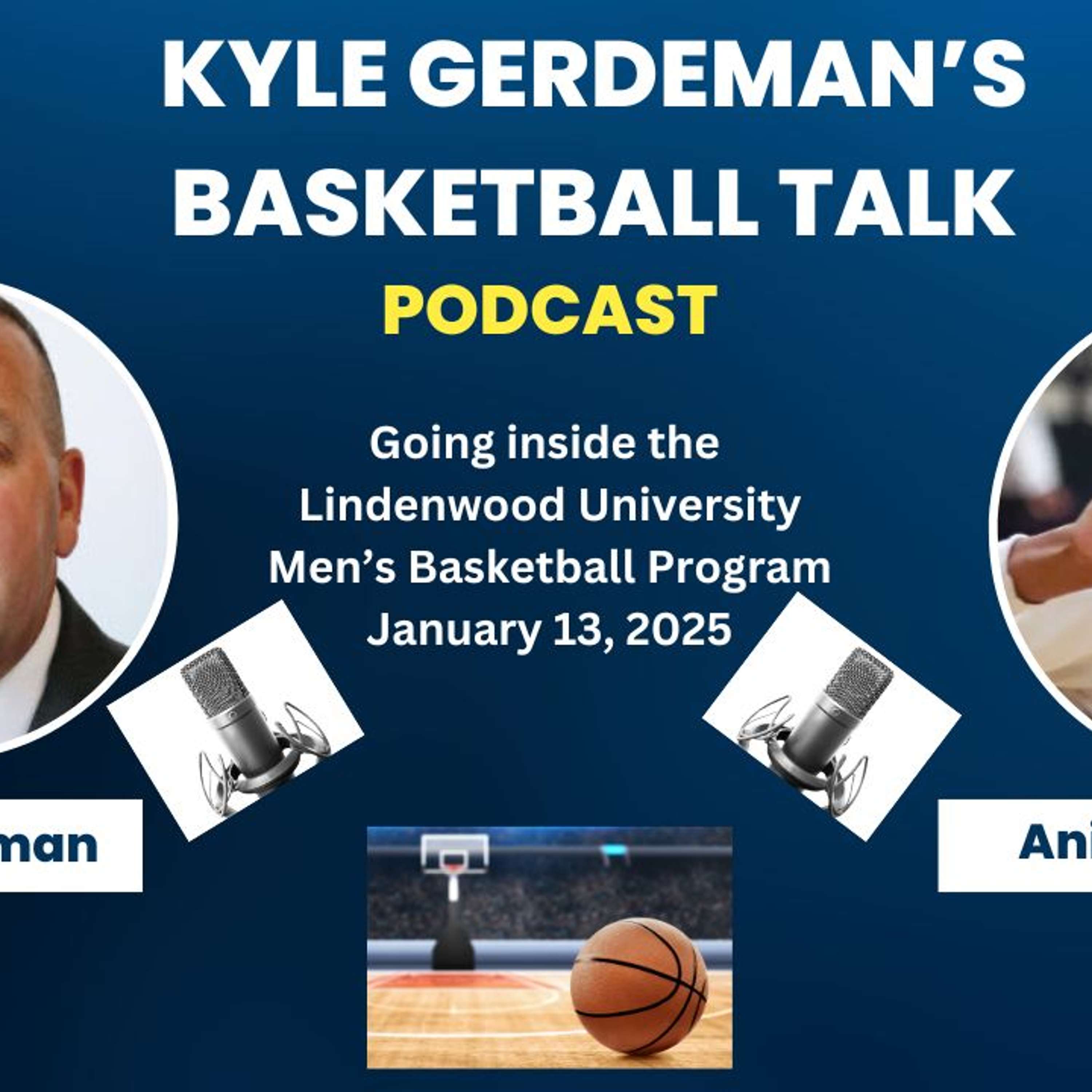 Lindenwood University Basketball Talk with Coach Kyle Gerdeman