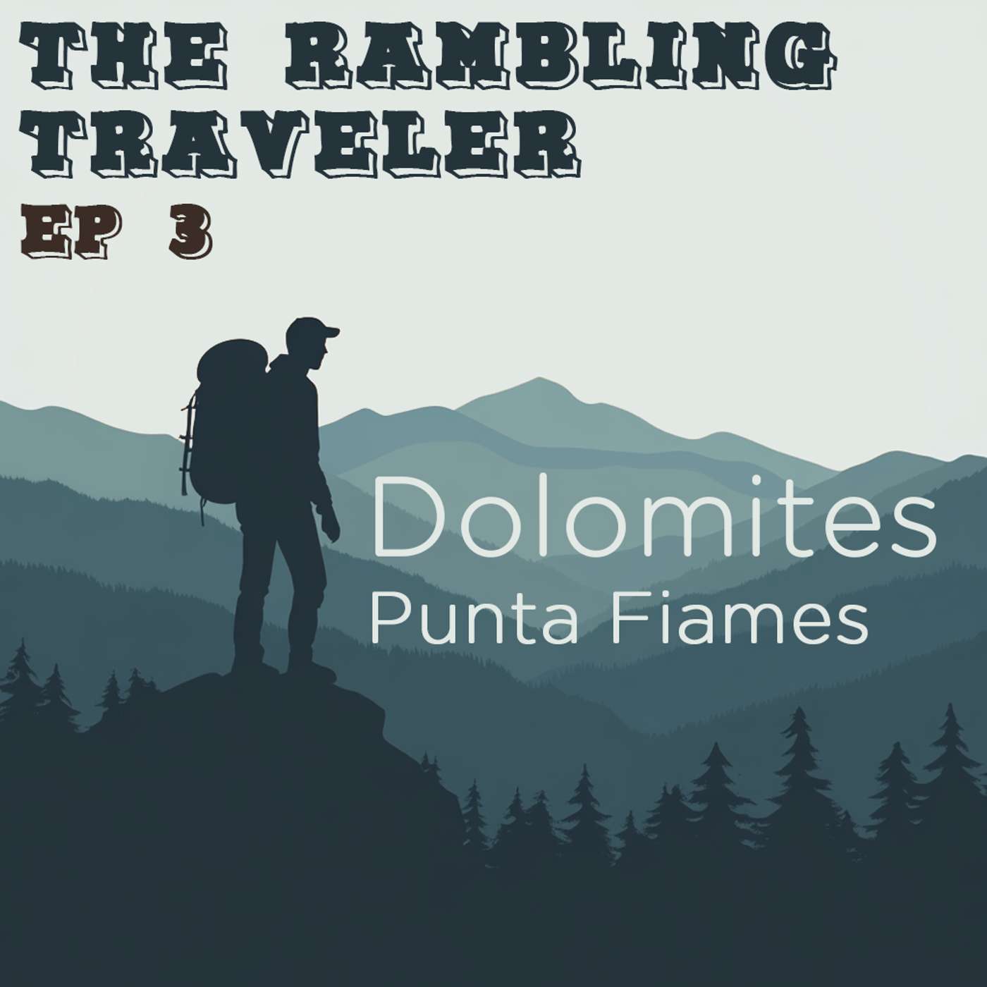 The Rambling Traveler Ep. 3 - Punta Fiames