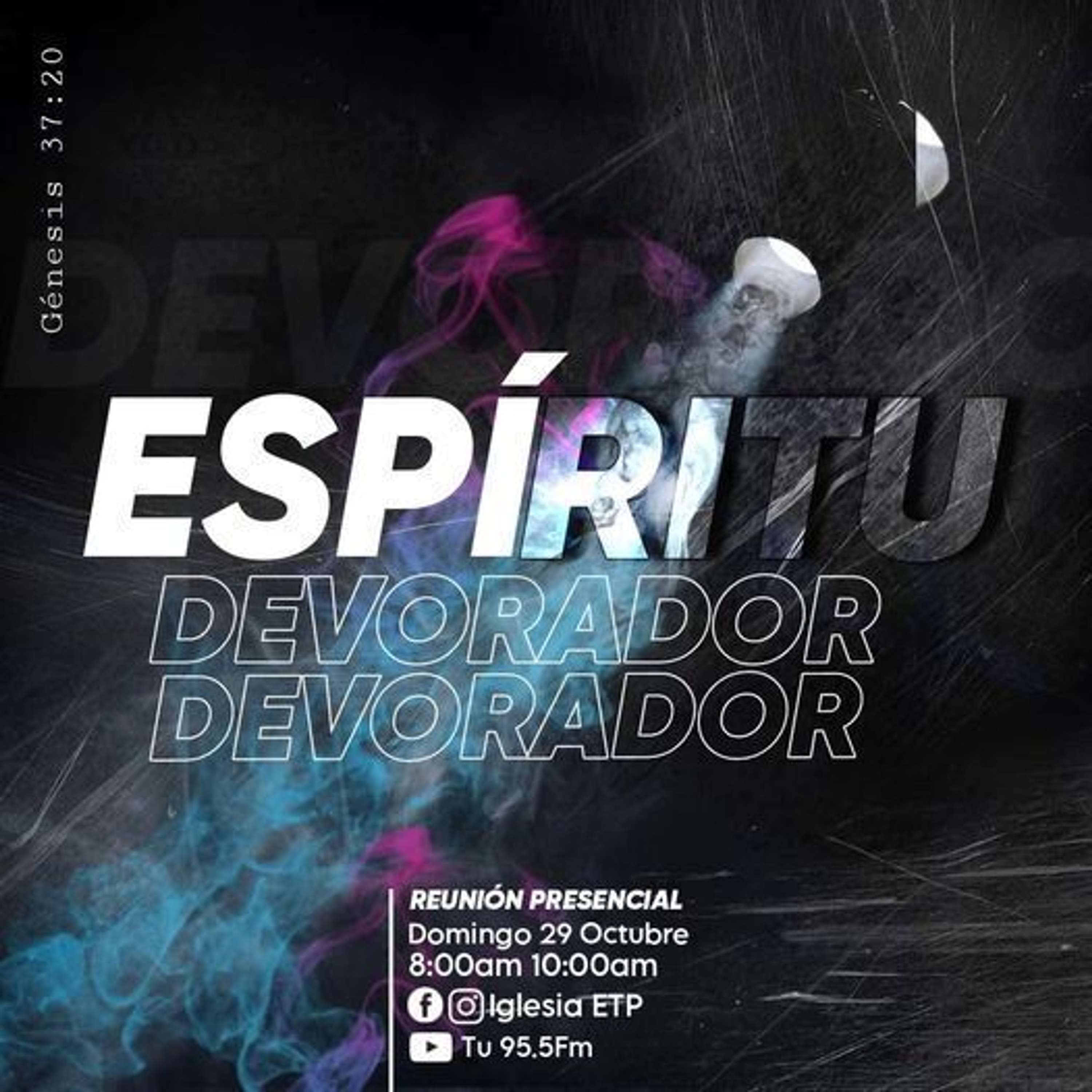 El Espíritu Devorador (Pastor Juan Gama)