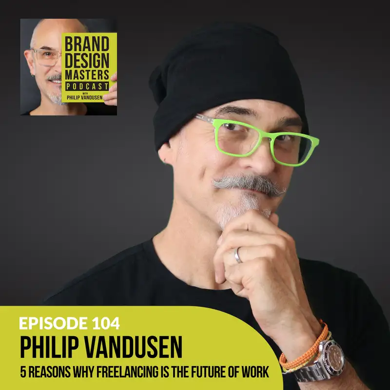Philip VanDusen - 5 Reasons Why Freelancing Is the Future of Work