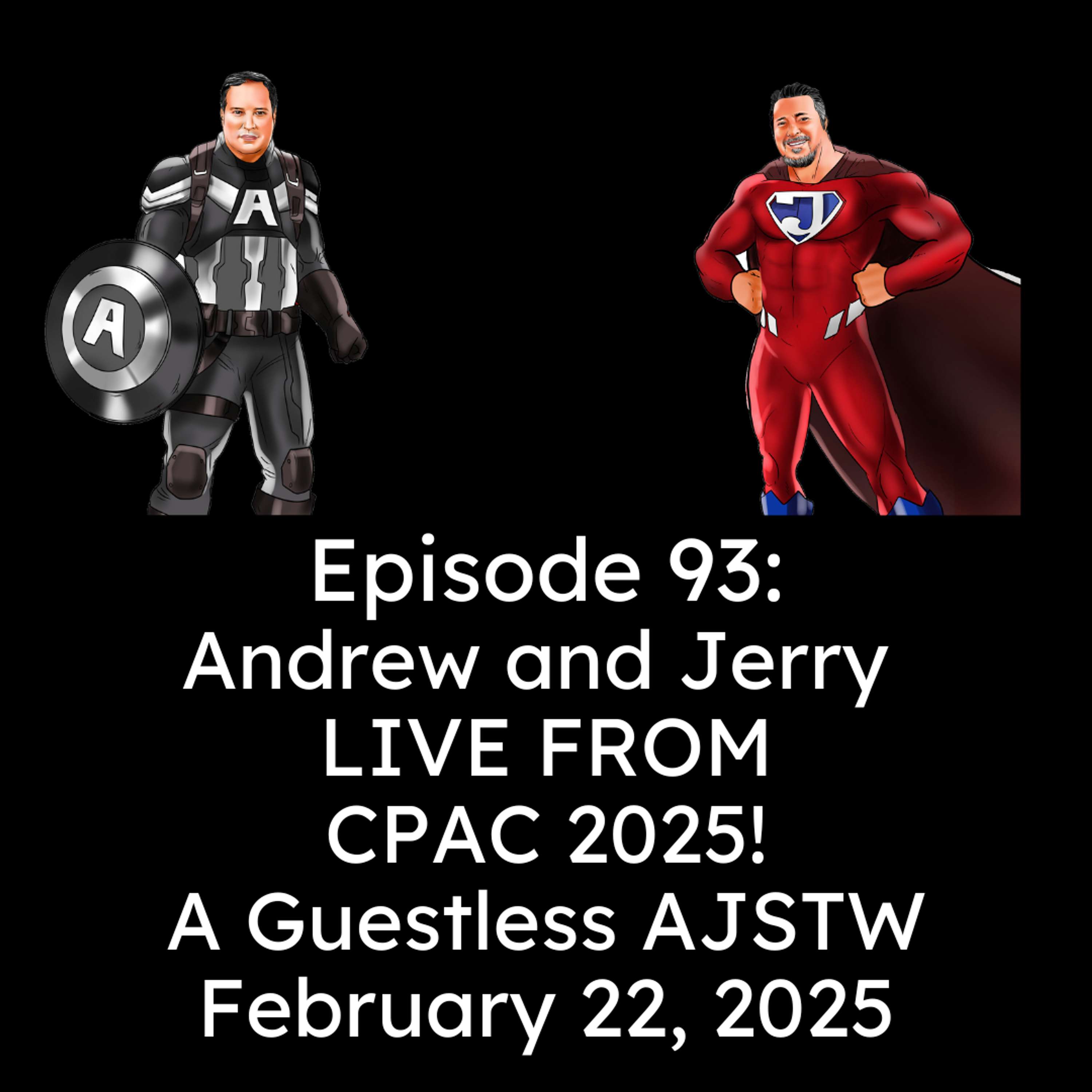 Andrew and Jerry CPAC 2025 Special Edition