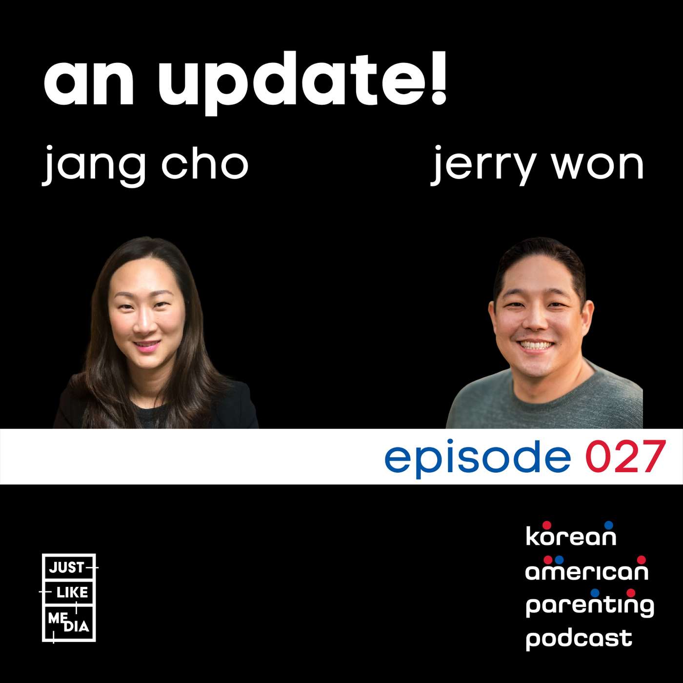 027 // An Update from Jang & Jerry