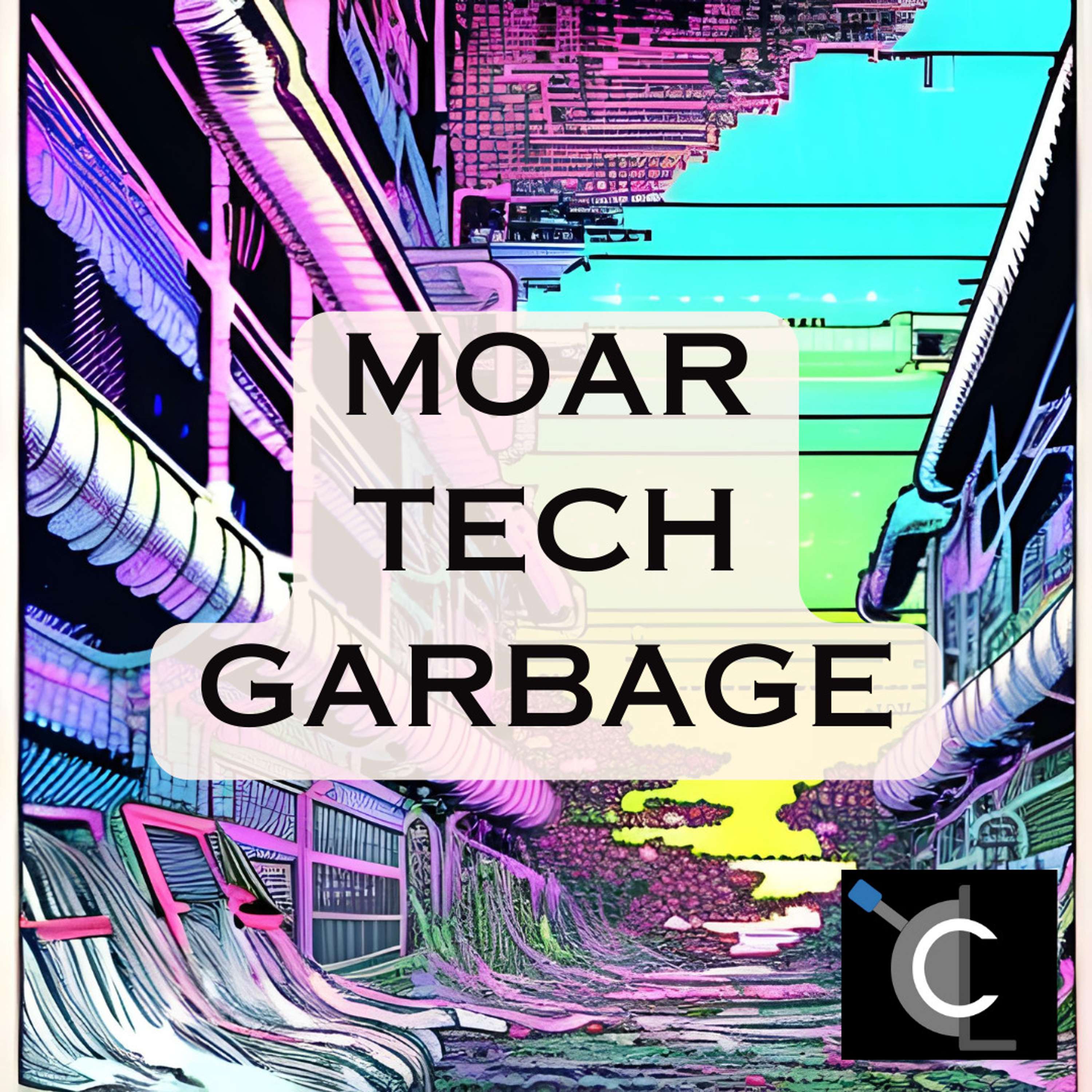 Moar Tech Garbage
          
          
            
              [MTG001]