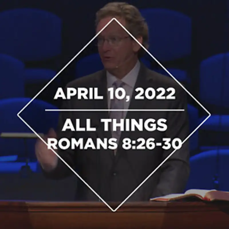 All Things (4-10-22)
