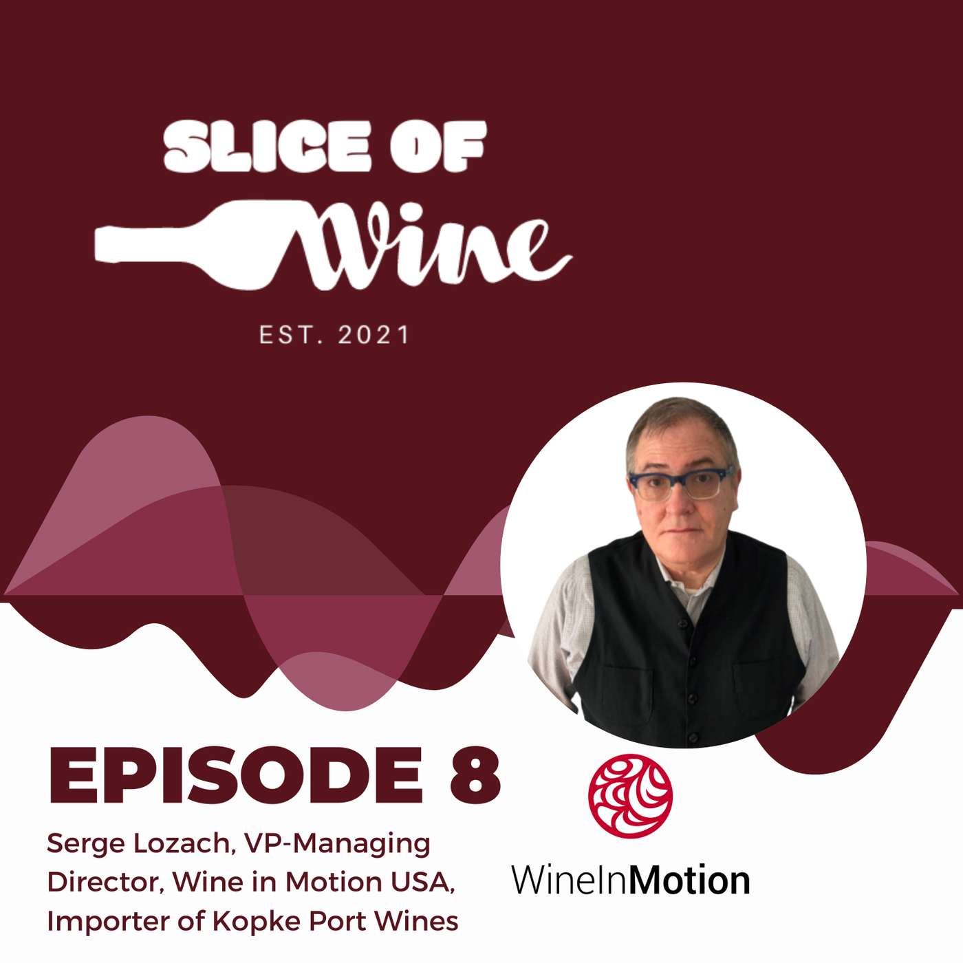 #8 - Serge Lozach, VP-Managing Director, Wine in Motion USA -Importer of Kopke Port Wines #8 - Serge Lozach, VP-Managing Director, Wine in Motion USA -Importer of Kopke Port Wines