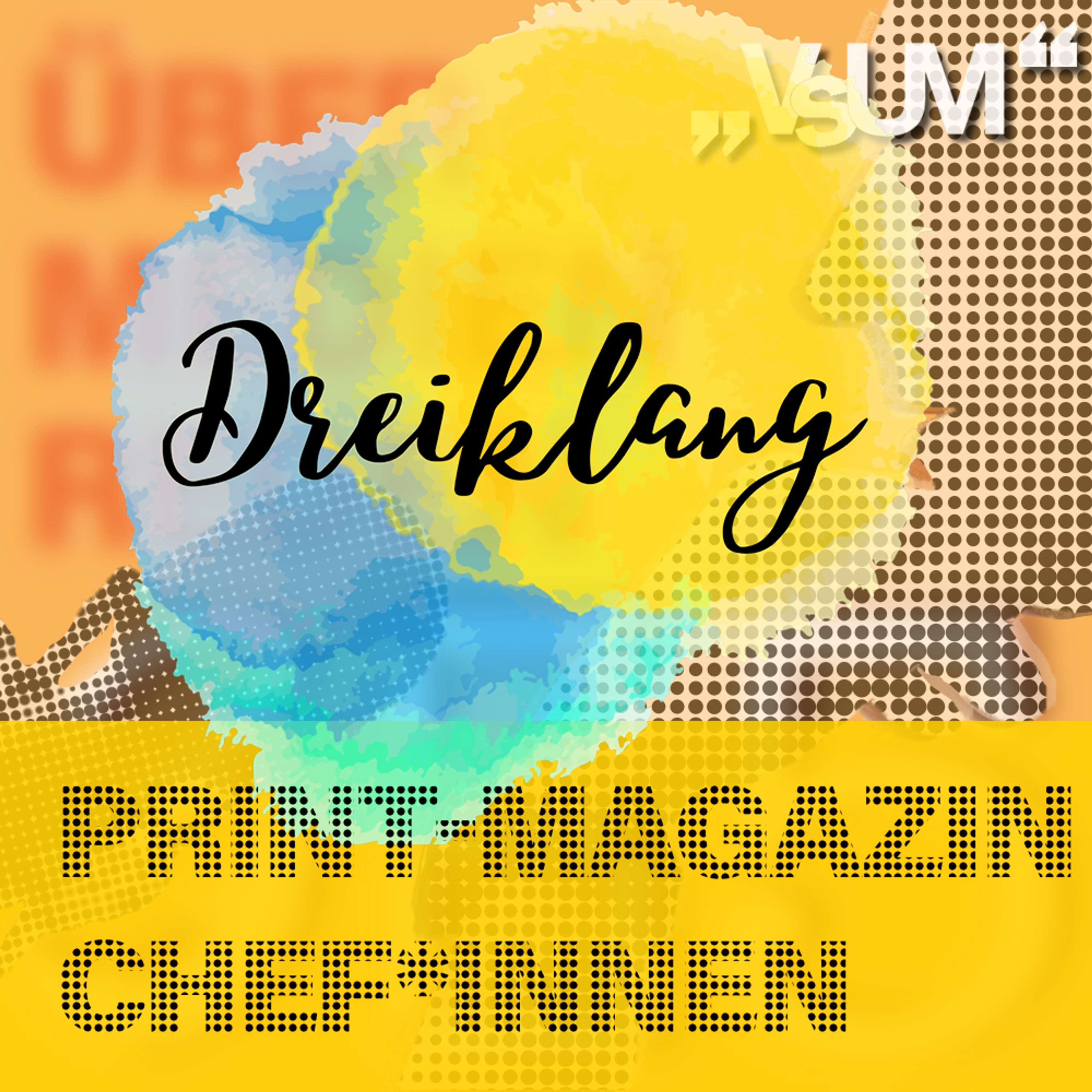 Re-Broadcast: # 369 Elisalex Henckel-Donnersmarck, Martina Bachler, Christine Haiden: Dreiklang "Print-Magazin Chef*innen" | 29.01.22