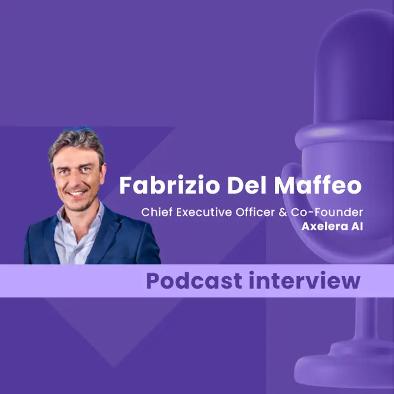 Accelerating computer vision on edge devices as a 'small, fast-growing Nvidia': Interview with Fabrizio Del Maffeo from Axelera AI