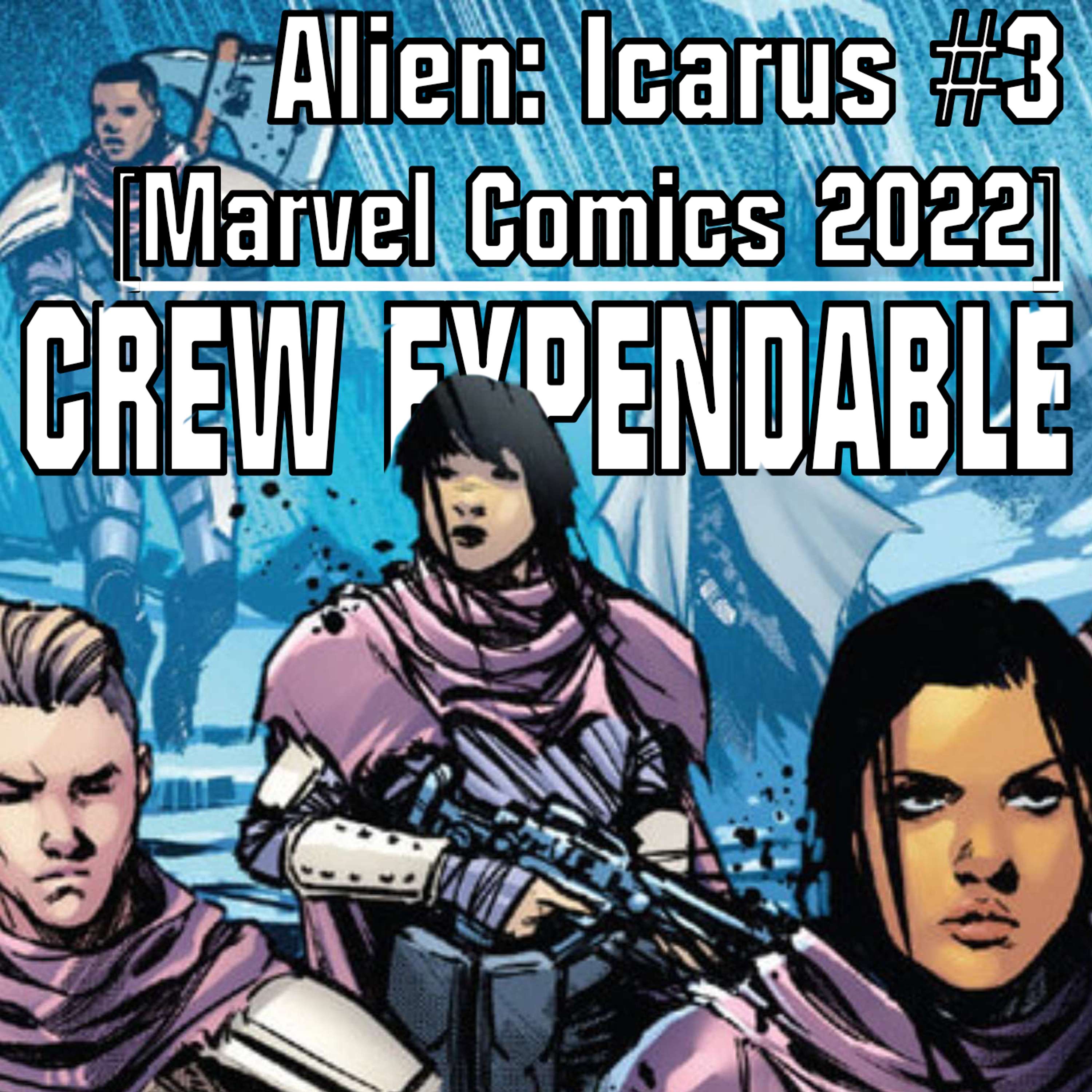 Reading Alien: Icarus Issue 3