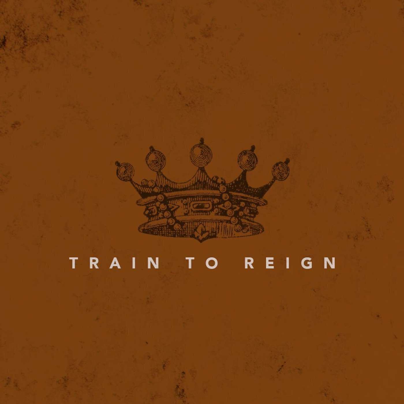 Train to Reign