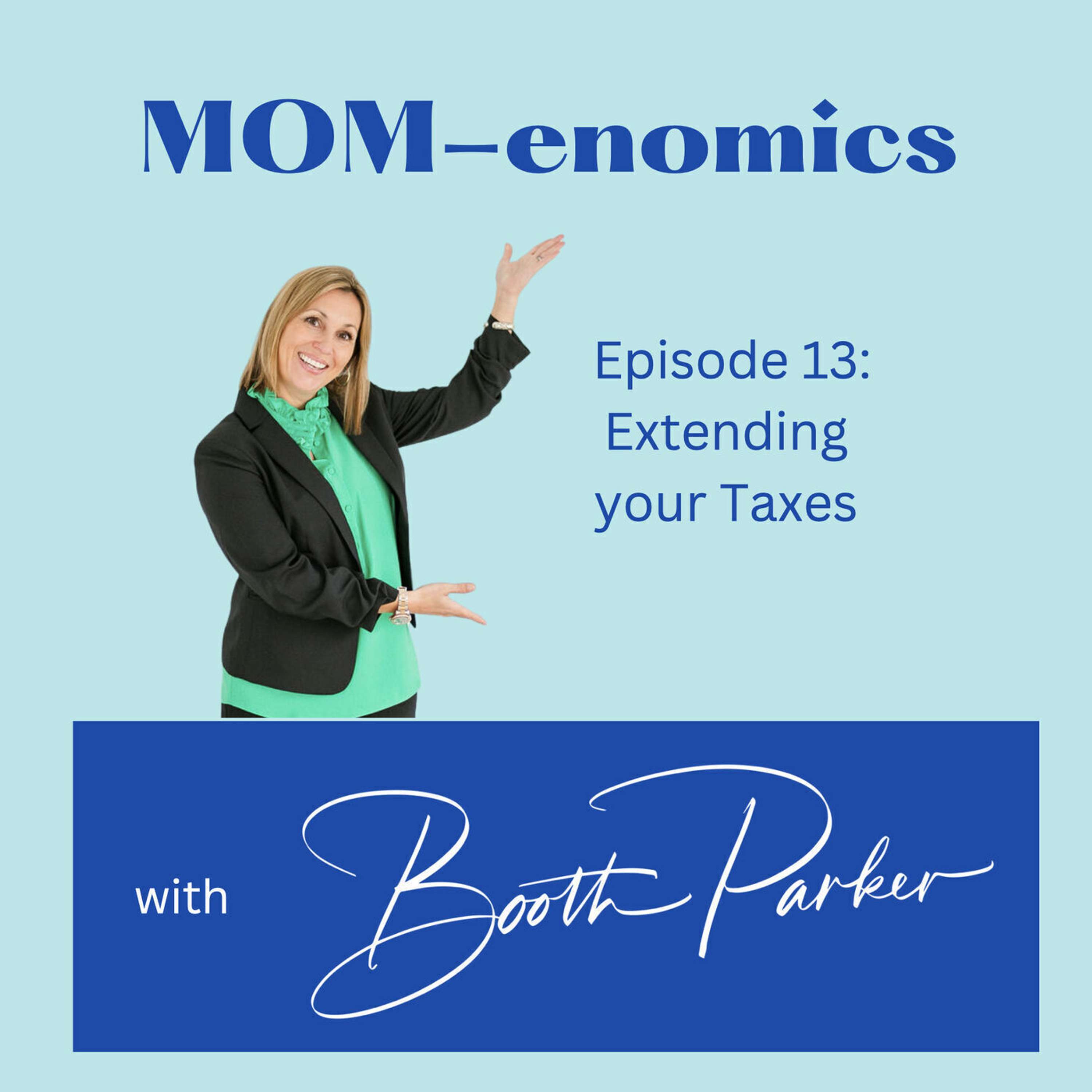 MOM-enomics with Booth Parker, CPA