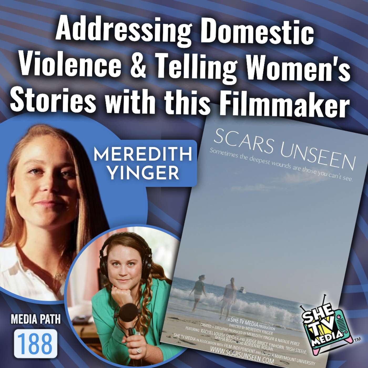 Addressing Domestic Violence & Telling Women's Stories with Meredith Yinger