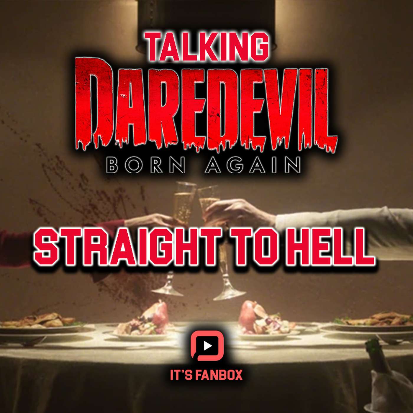 Straight to Hell (Season 1 Finale): Talking Daredevil Born Again