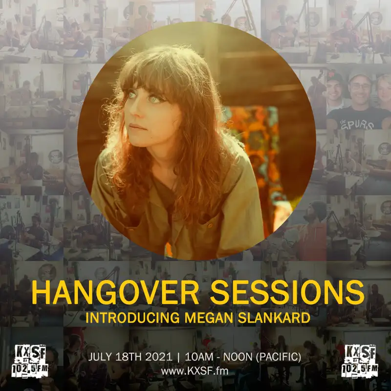 Hangover Sessions 245 Ft. Megan Slankard ~ July 18th 2021