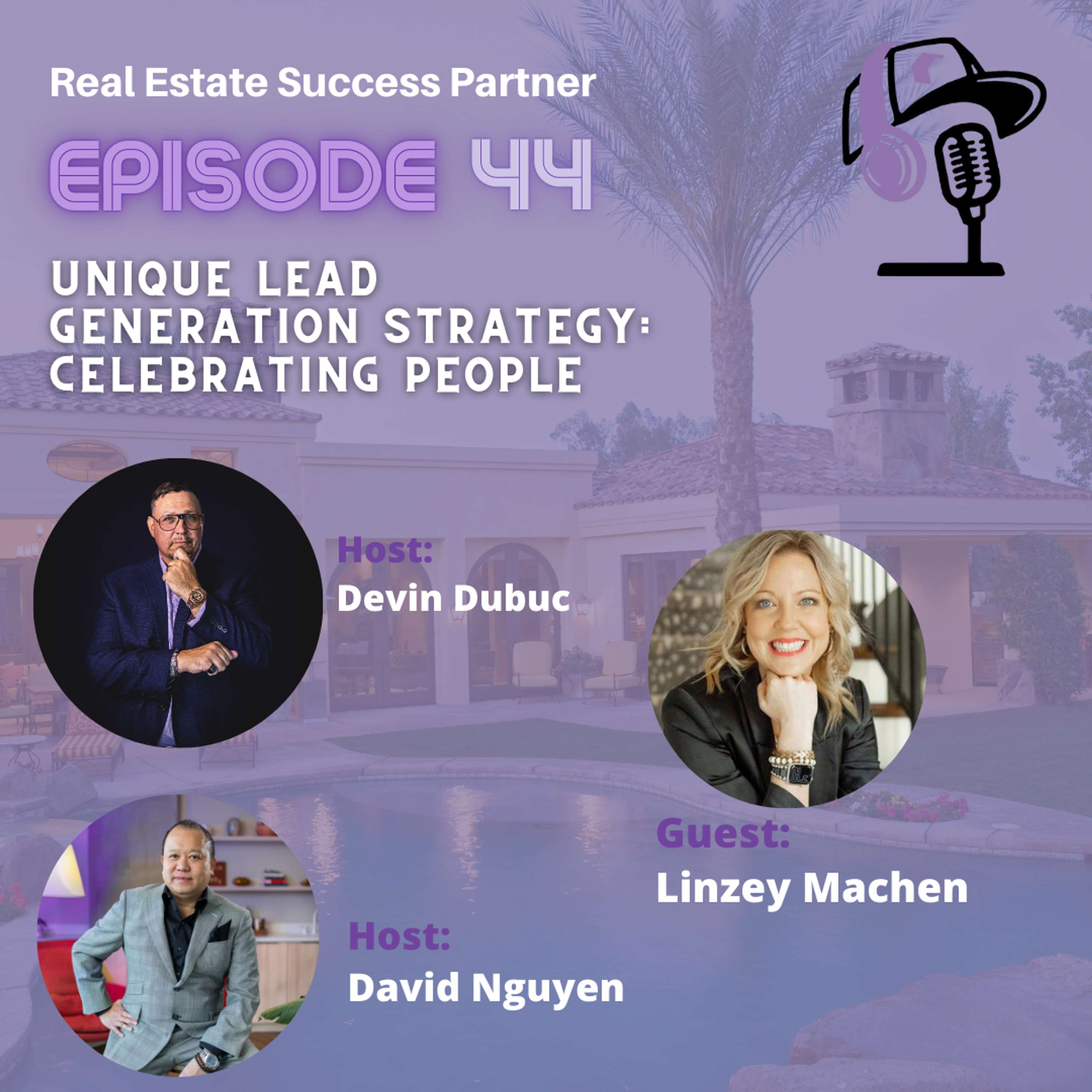 Episode 44: Unique Lead Generation Strategy: Celebrating People