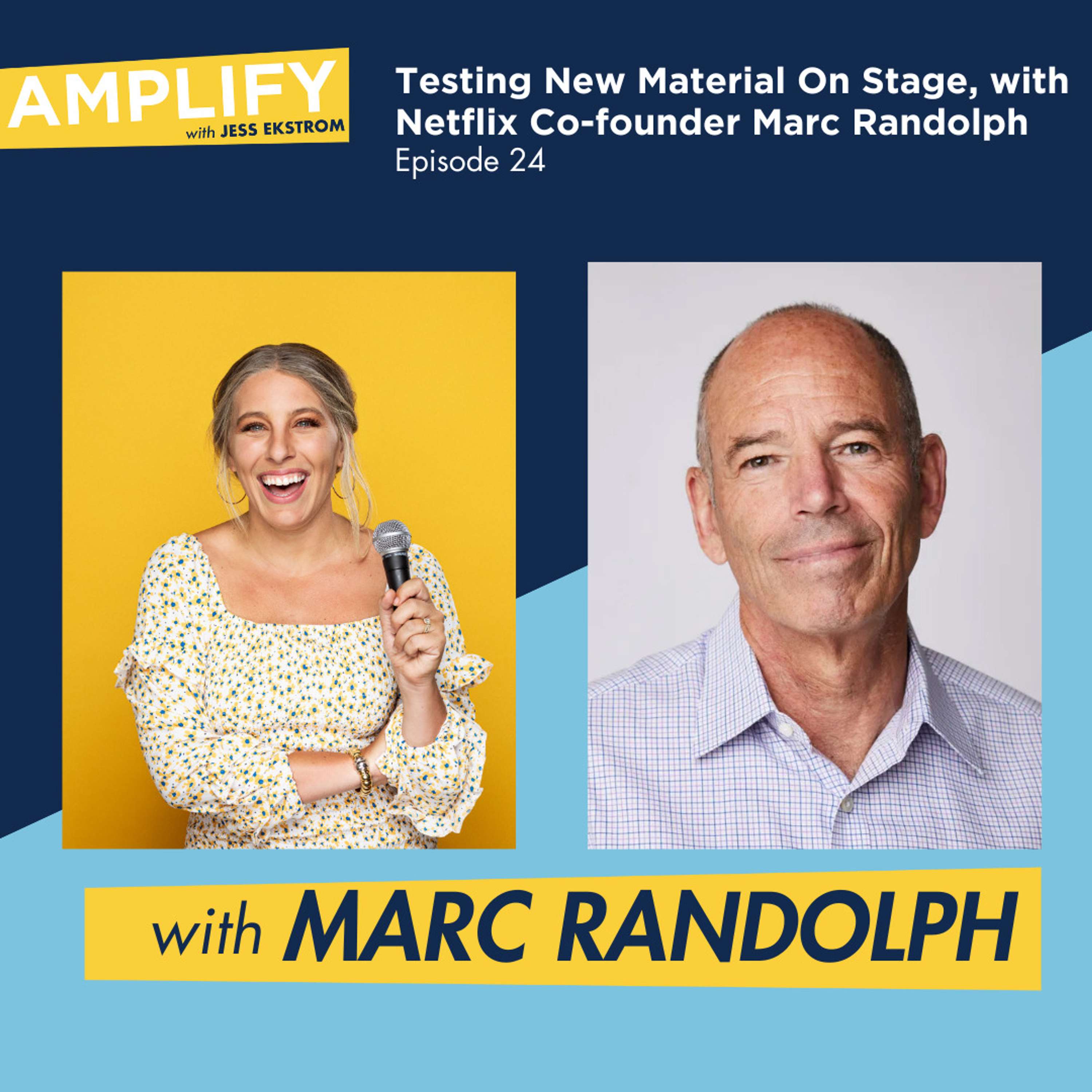 24. Netflix Co-founder Marc Randolph on Testing New Material On Stage