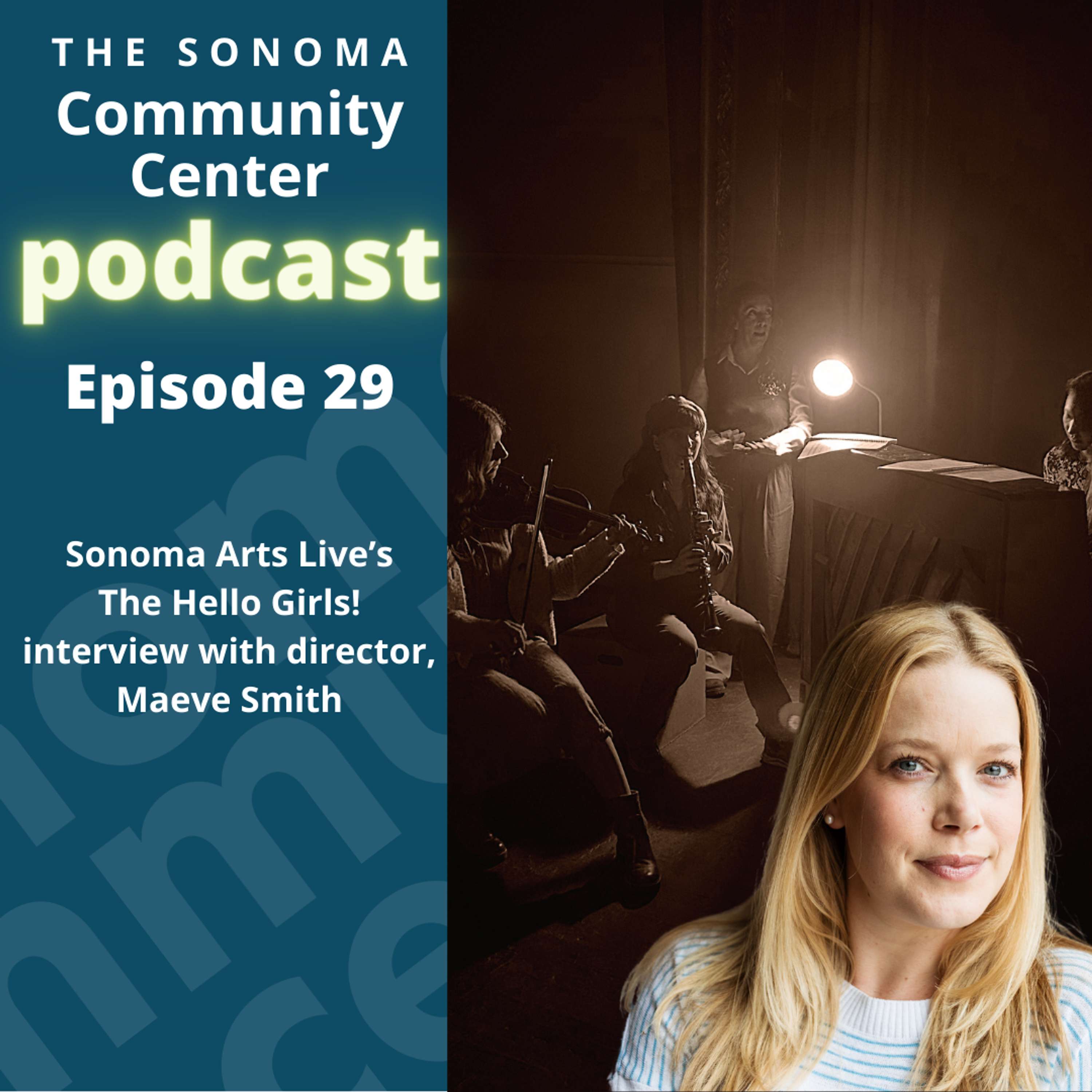 The Sonoma Community Center Podcast