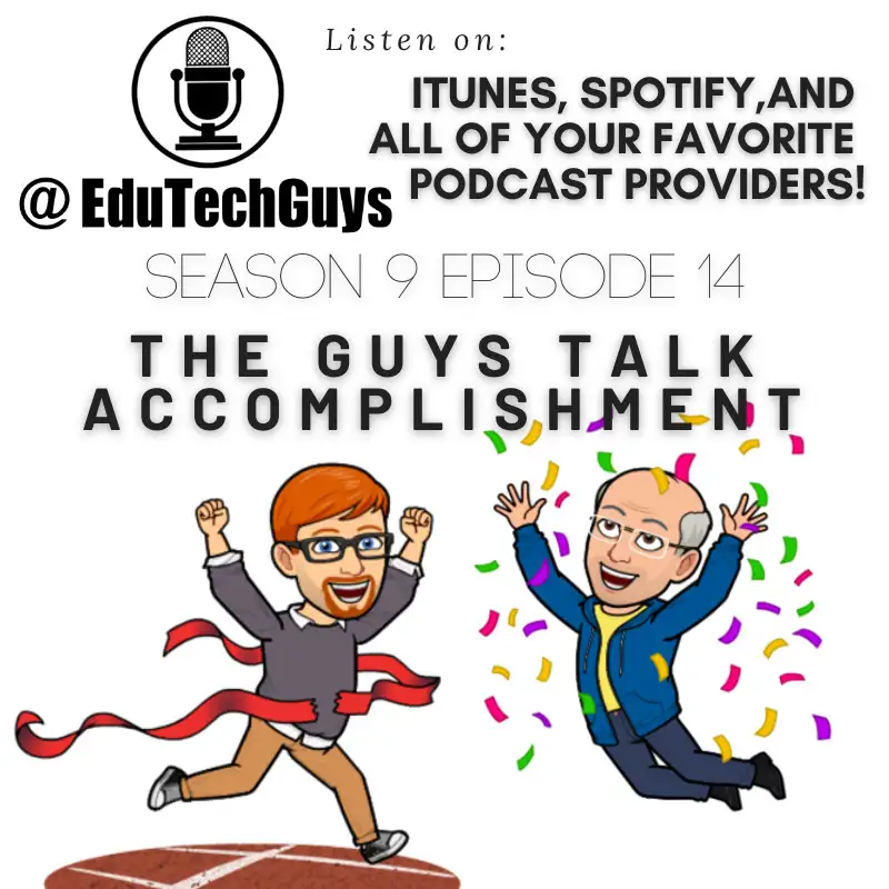 S9E14 - The Guys Talk Accomplishment!