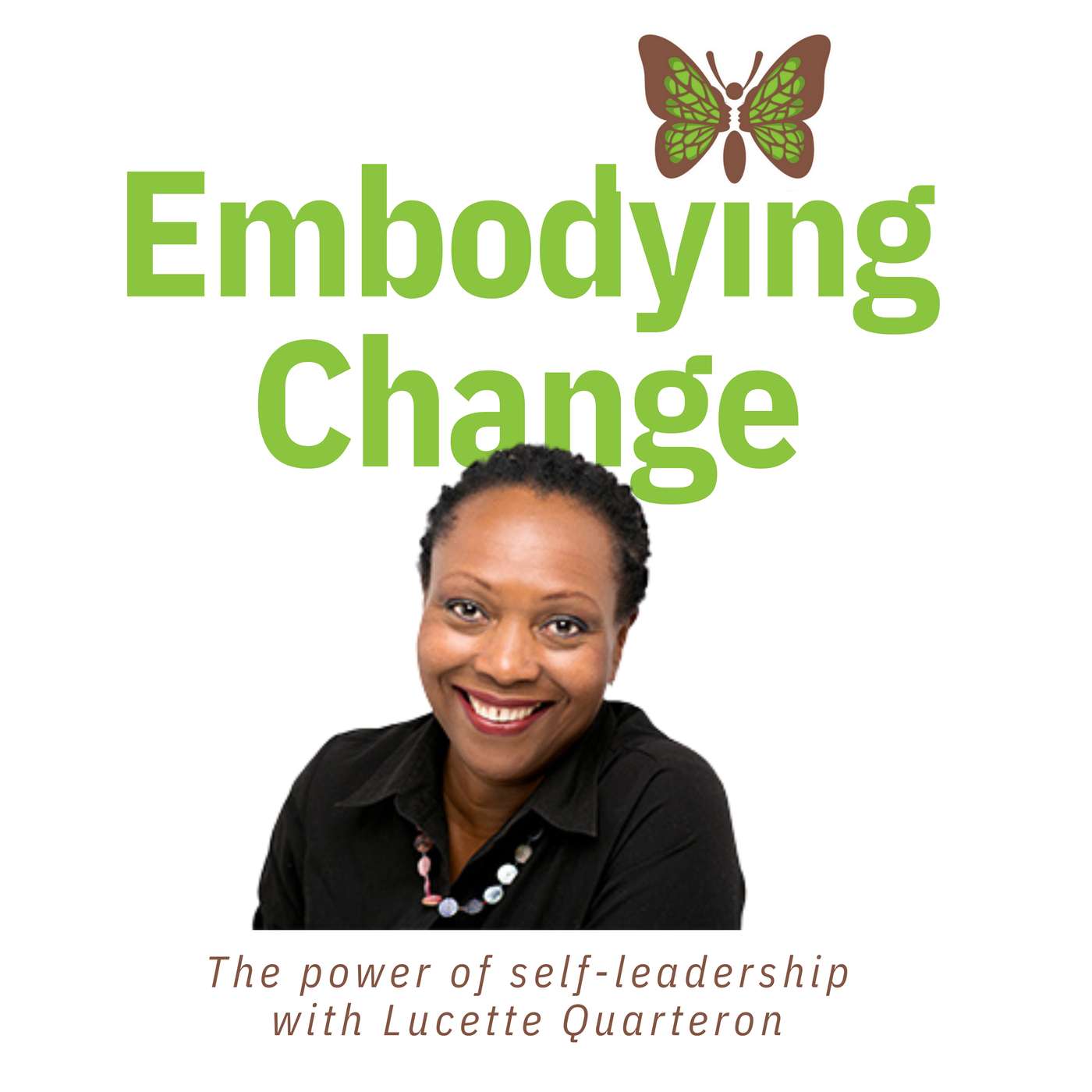 39. The power of self-leadership with Lucette Quarteron