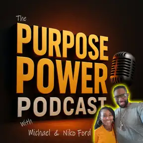 The Purpose Power Podcast