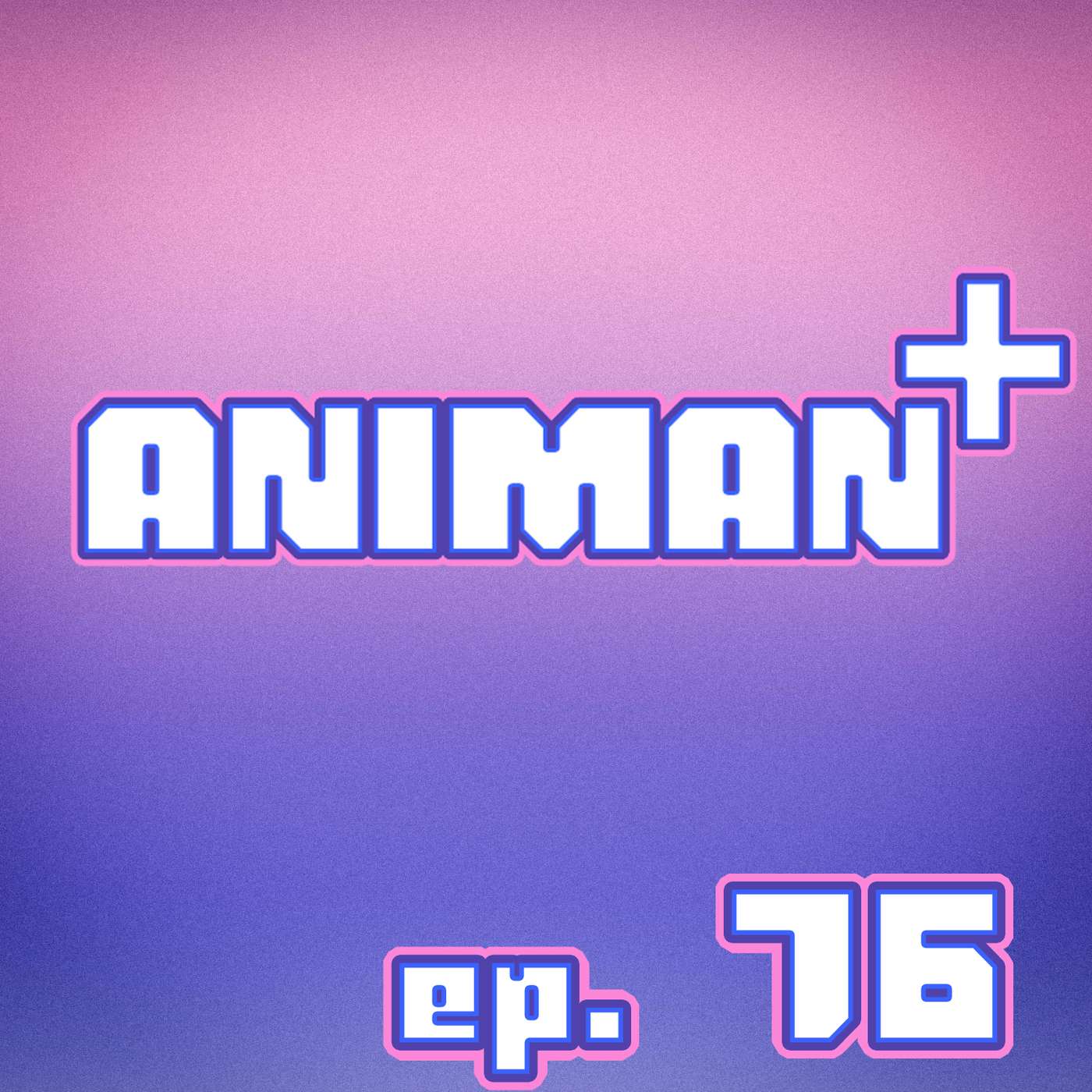 AniMan+