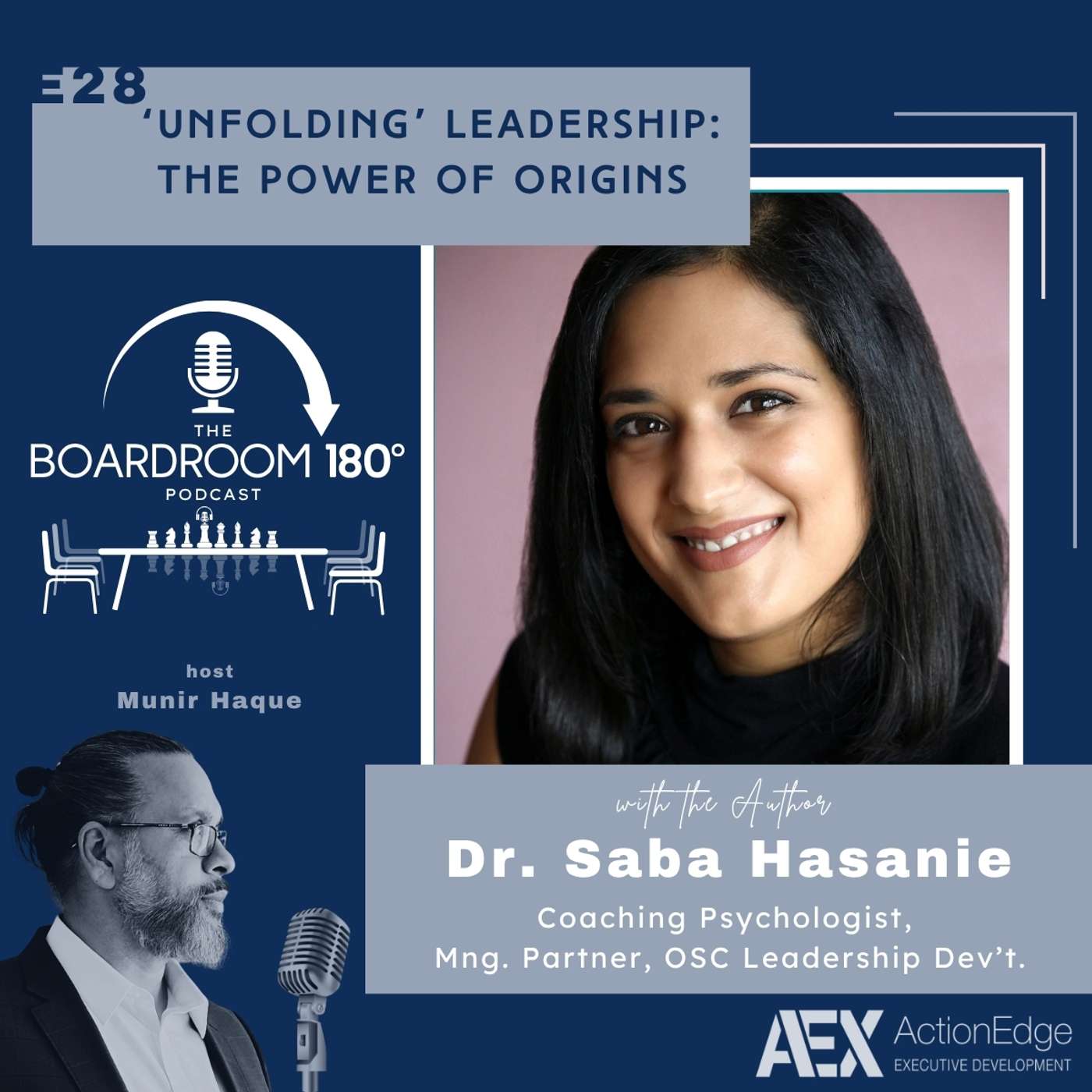 Unfolding Leadership: The Power of Origins with Dr. Saba Hasanie