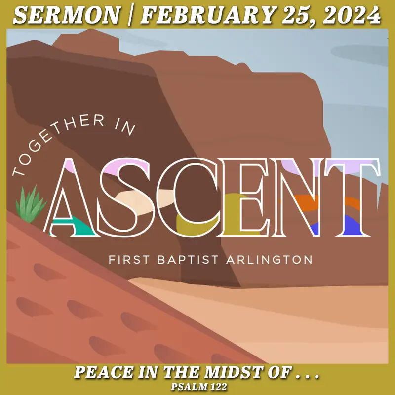 Peace in the Midst of . . . February 25, 2024